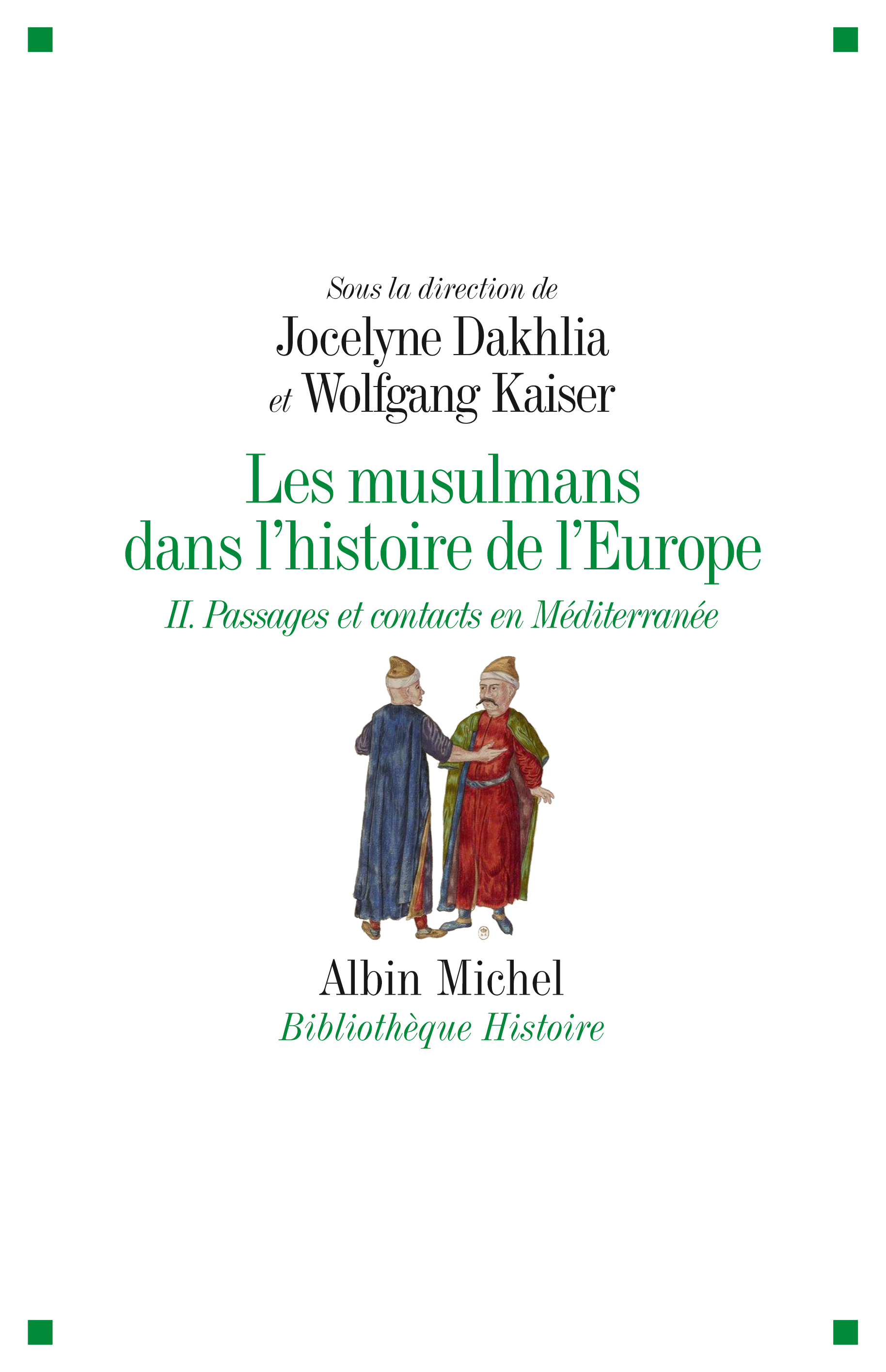 Couverture du livre Les Musulmans dans l'histoire de l'Europe - tome 2