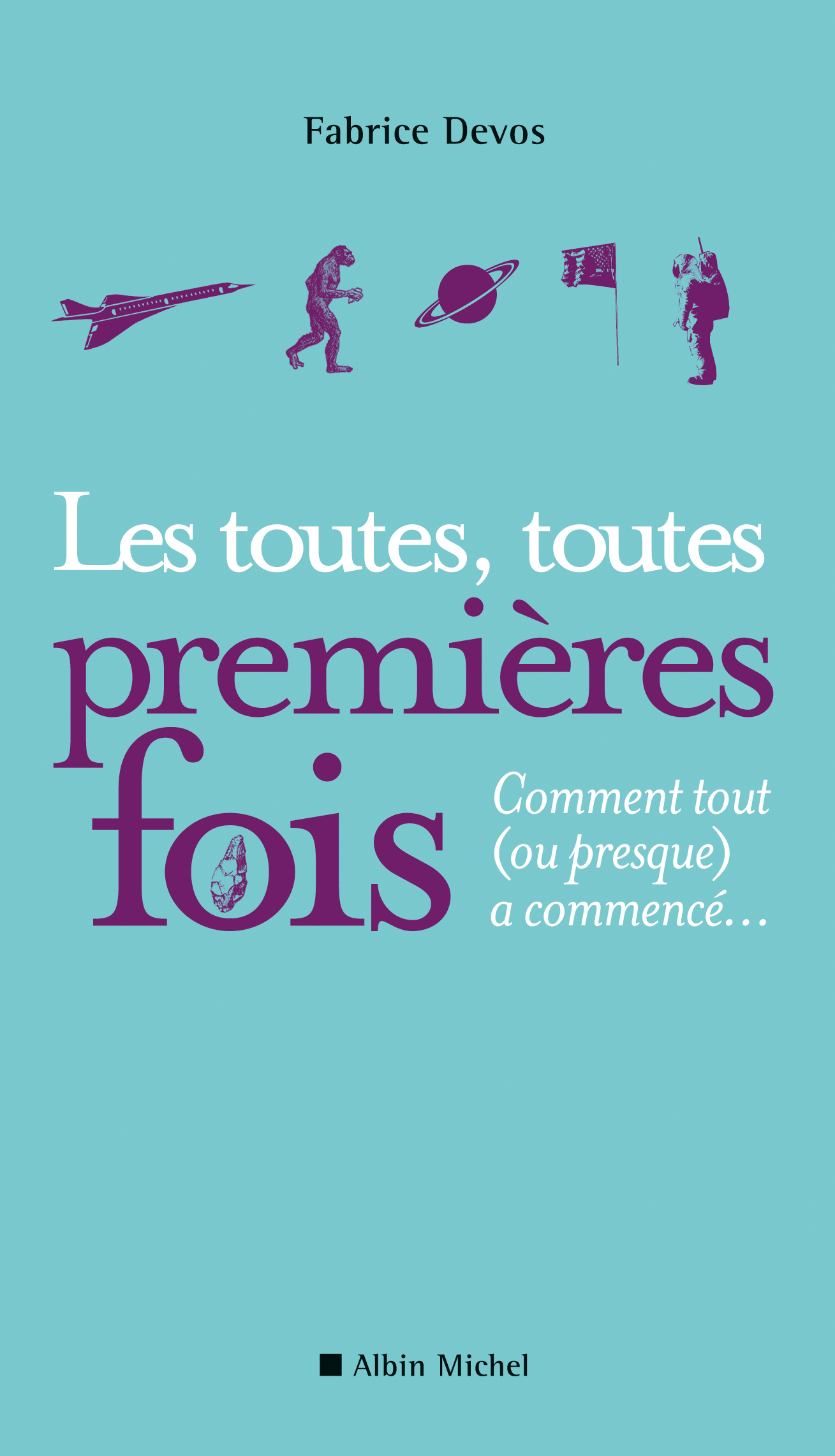 Couverture du livre Les Toutes, toutes premières fois