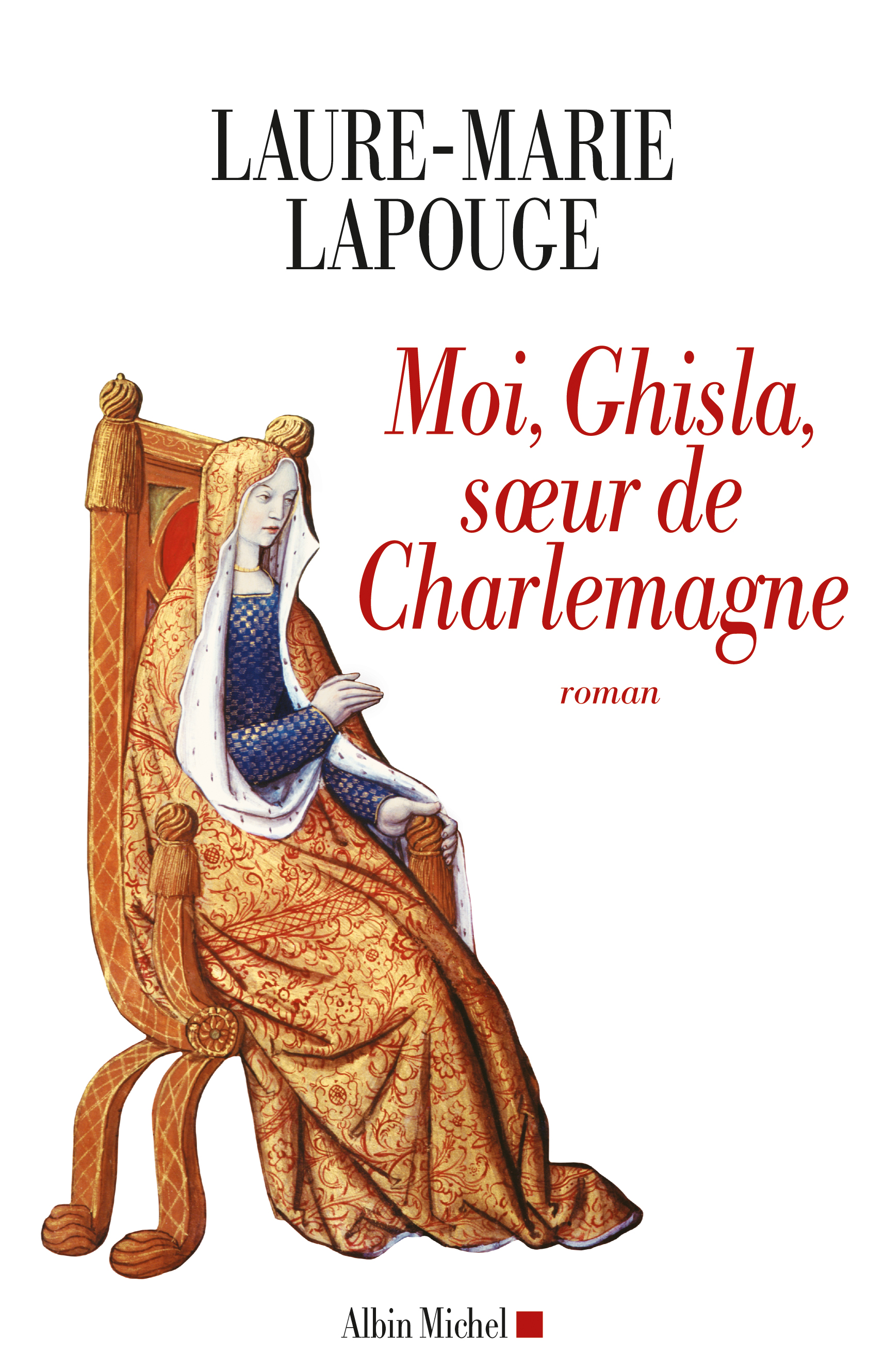 Couverture du livre Moi, Ghisla, soeur de Charlemagne