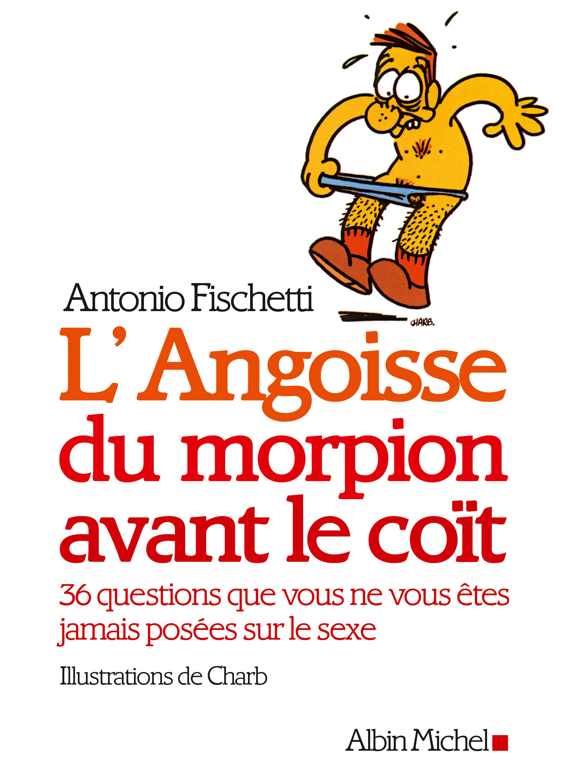 Couverture du livre L'Angoisse du morpion avant le coït