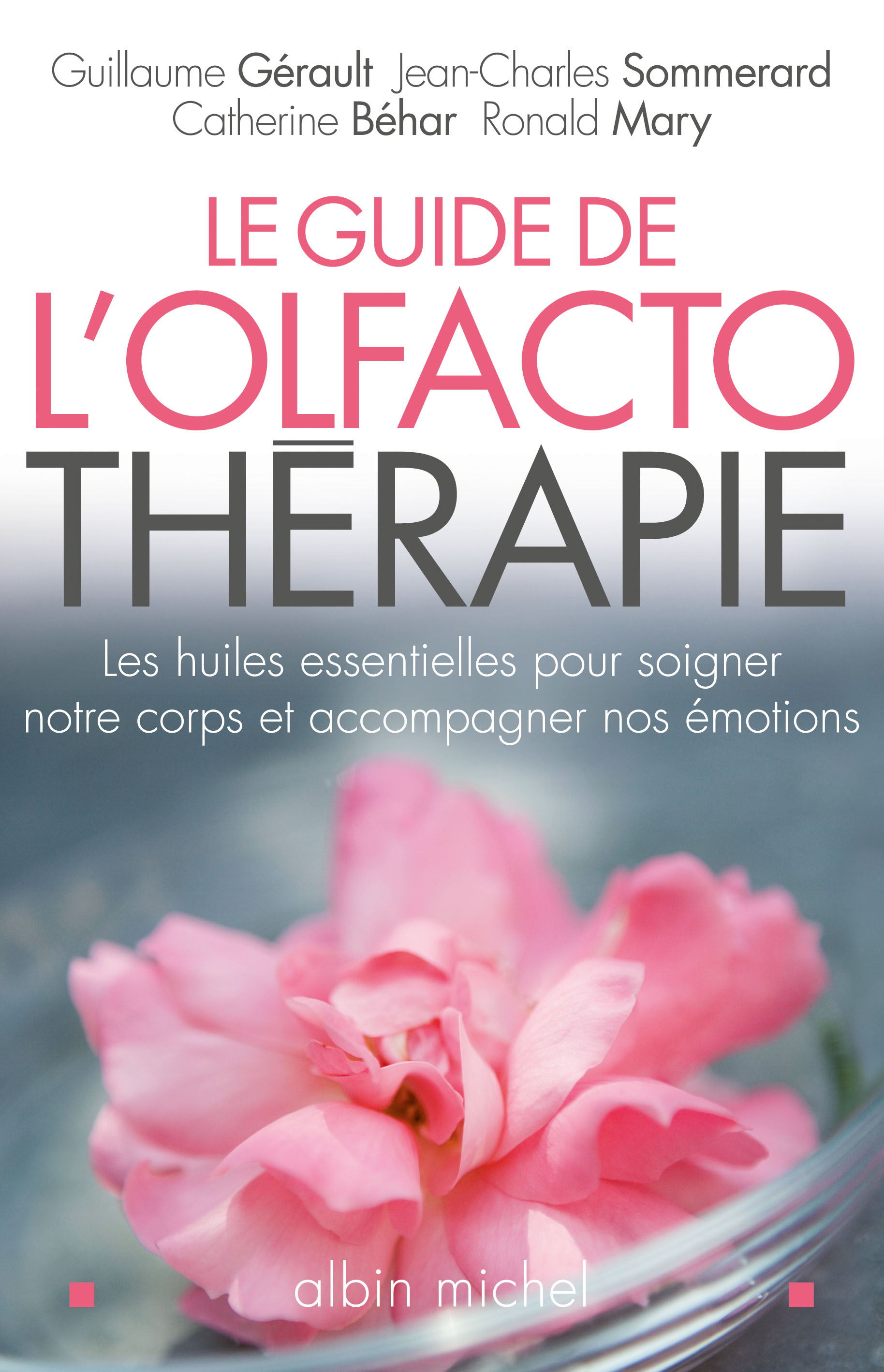Couverture du livre Le Guide de l'olfactothérapie