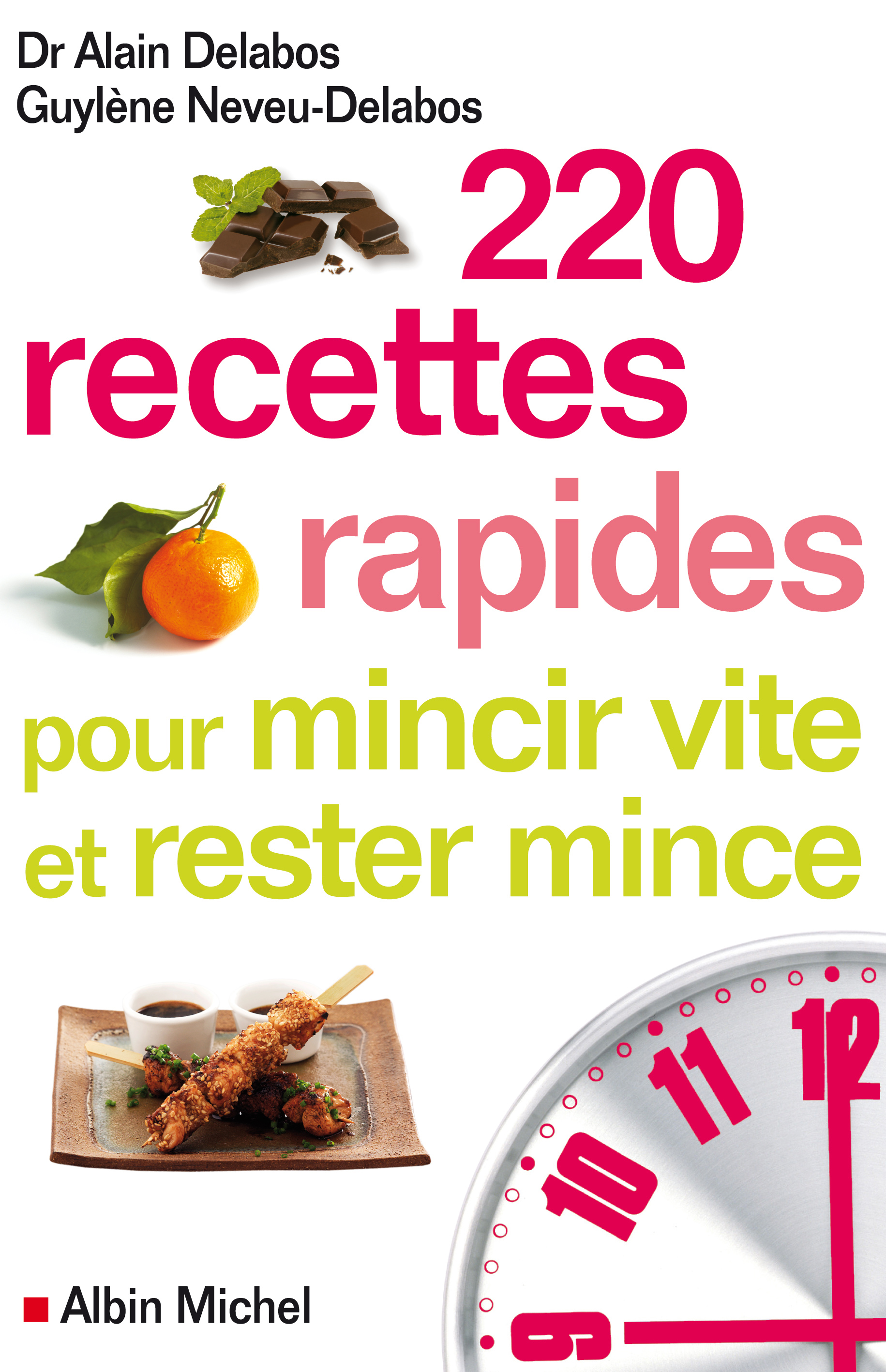 Couverture du livre 220 recettes rapides pour mincir vite et rester mince