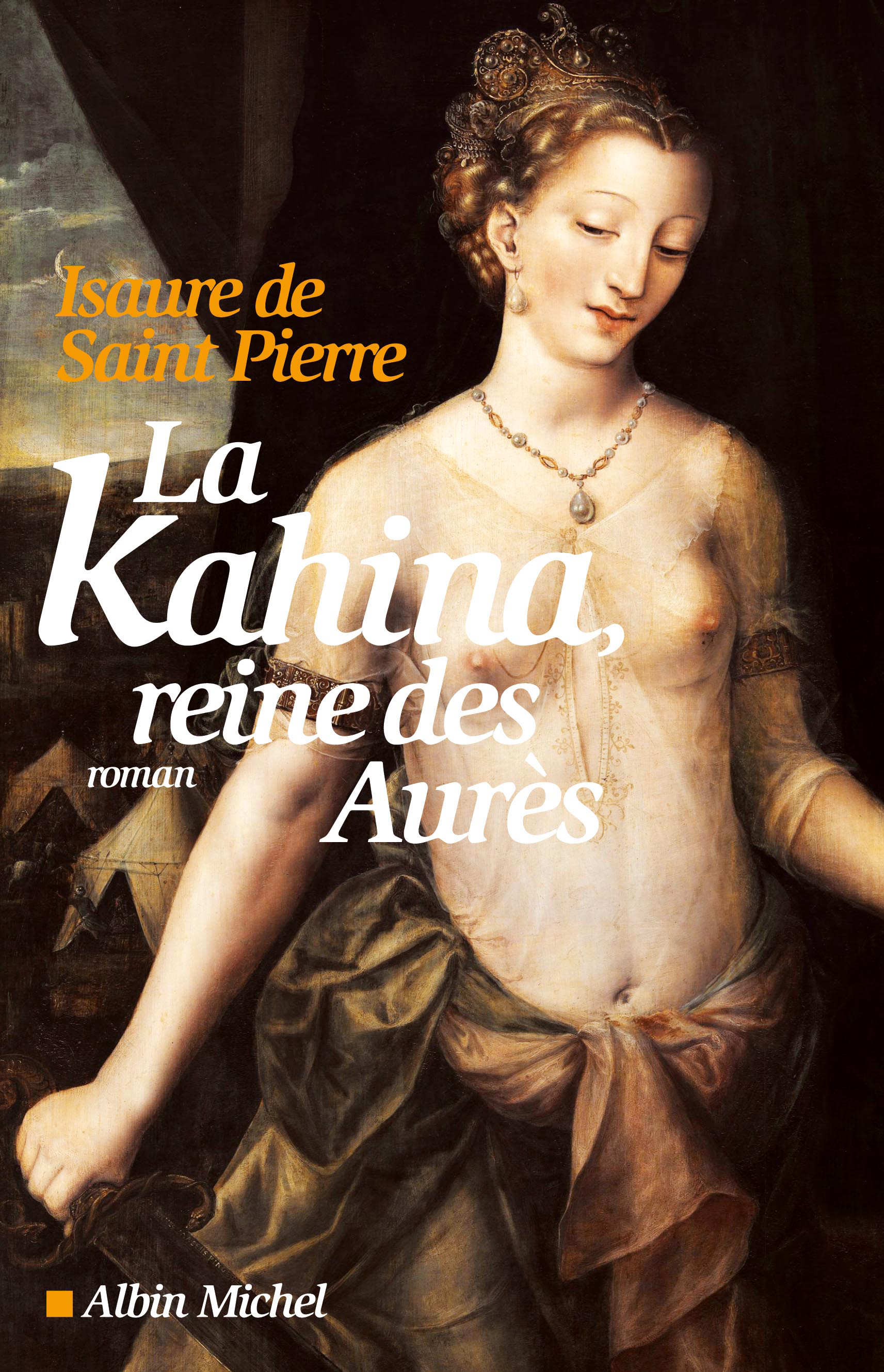 Couverture du livre La Kahina, reine des Aurès