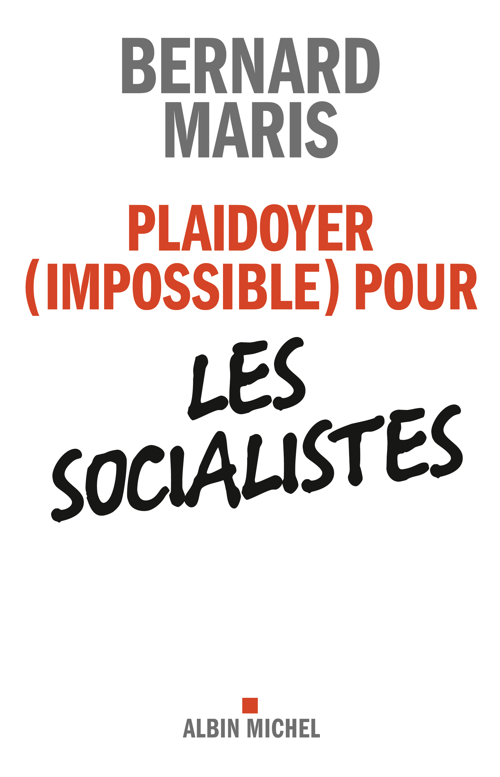 Couverture du livre Plaidoyer (impossible) pour les socialistes