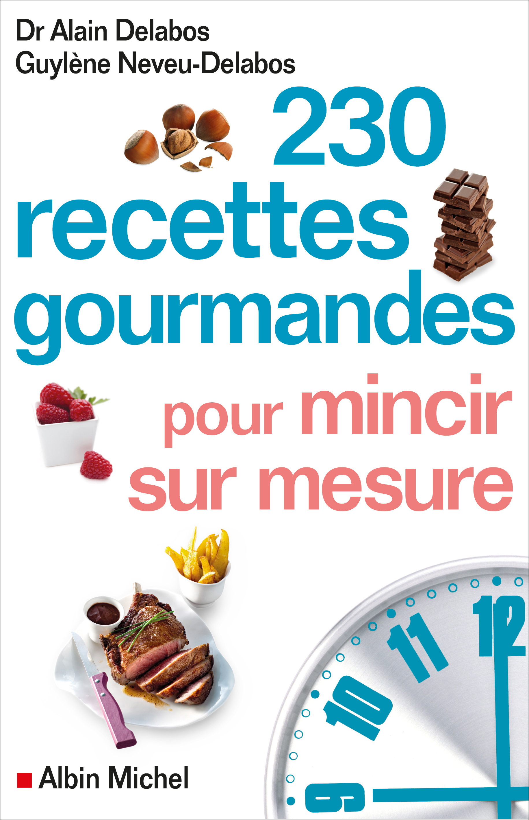 Couverture du livre 230 recettes gourmandes pour mincir sur mesure