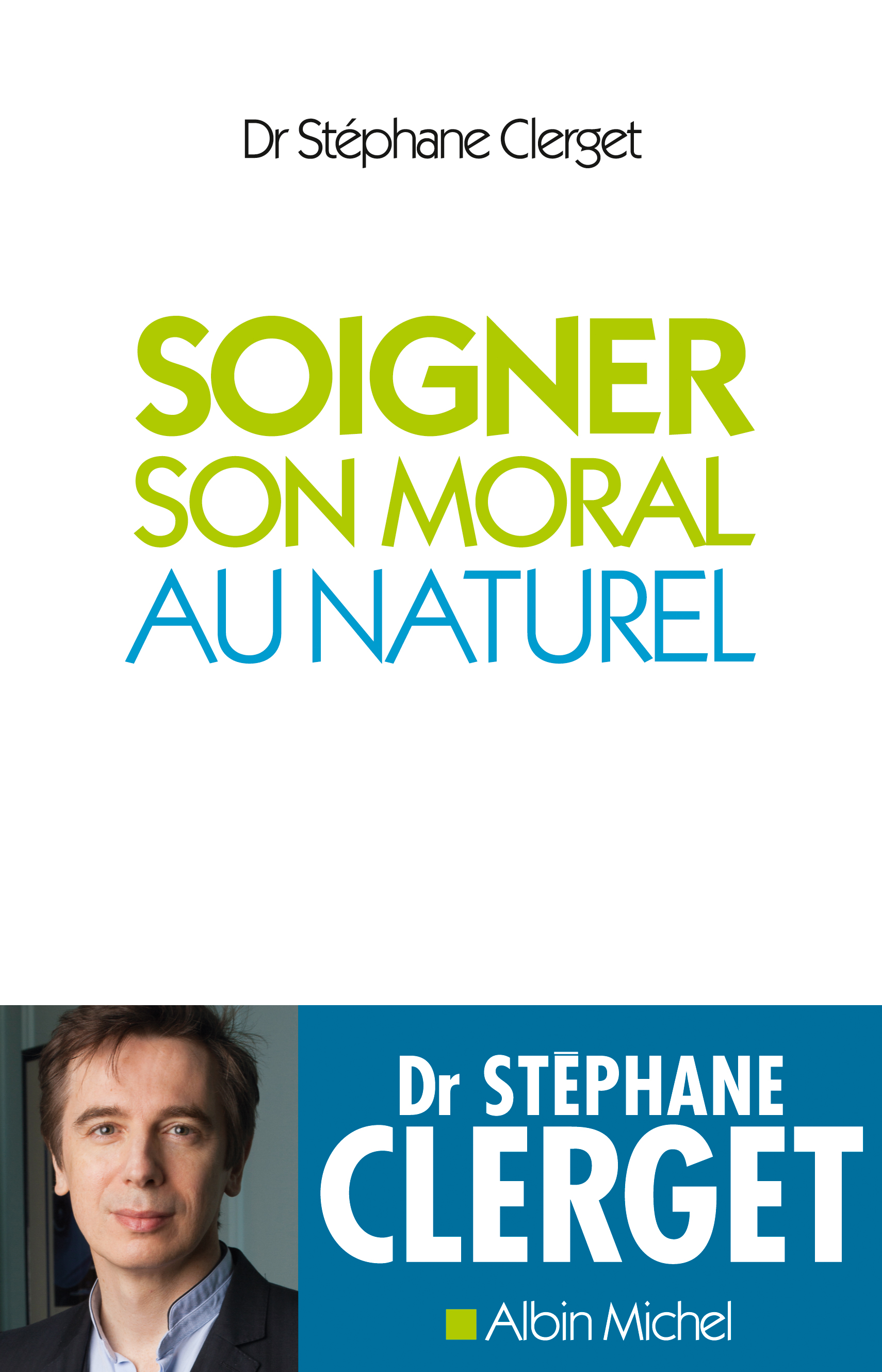 Couverture du livre Soigner son moral au naturel