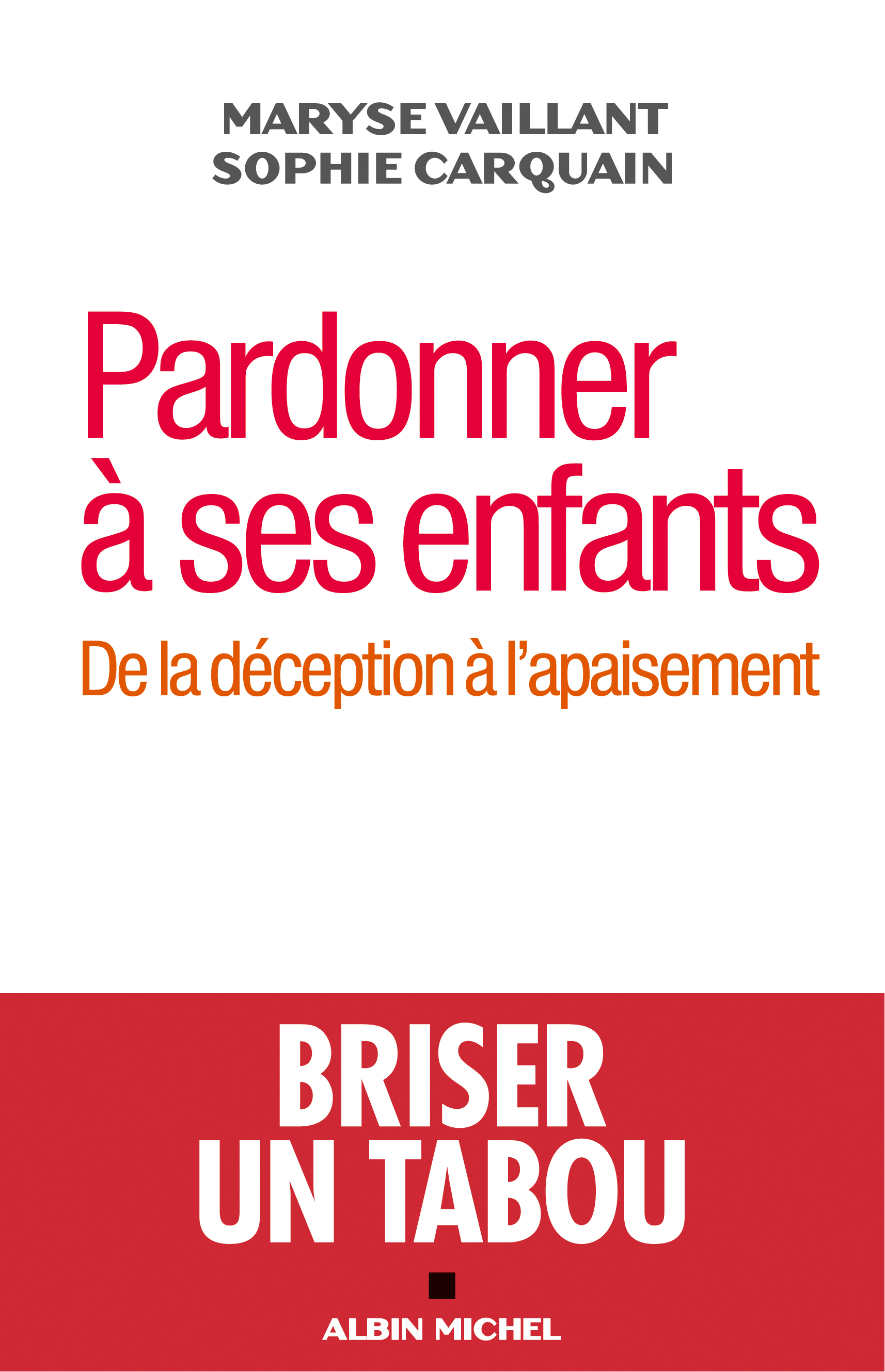 Couverture du livre Pardonner à ses enfants