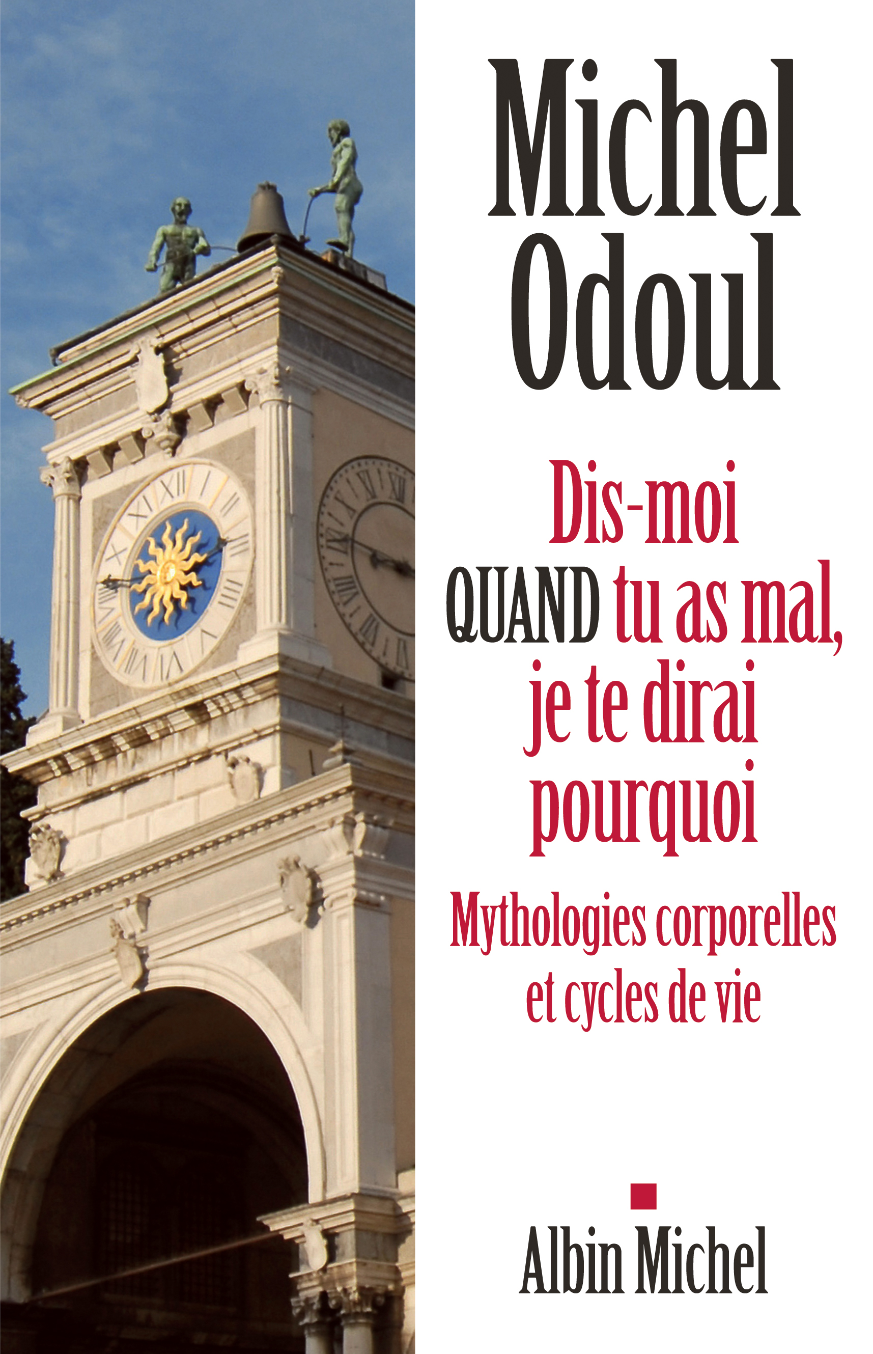 Couverture du livre Dis-moi quand tu as mal, je te dirai pourquoi