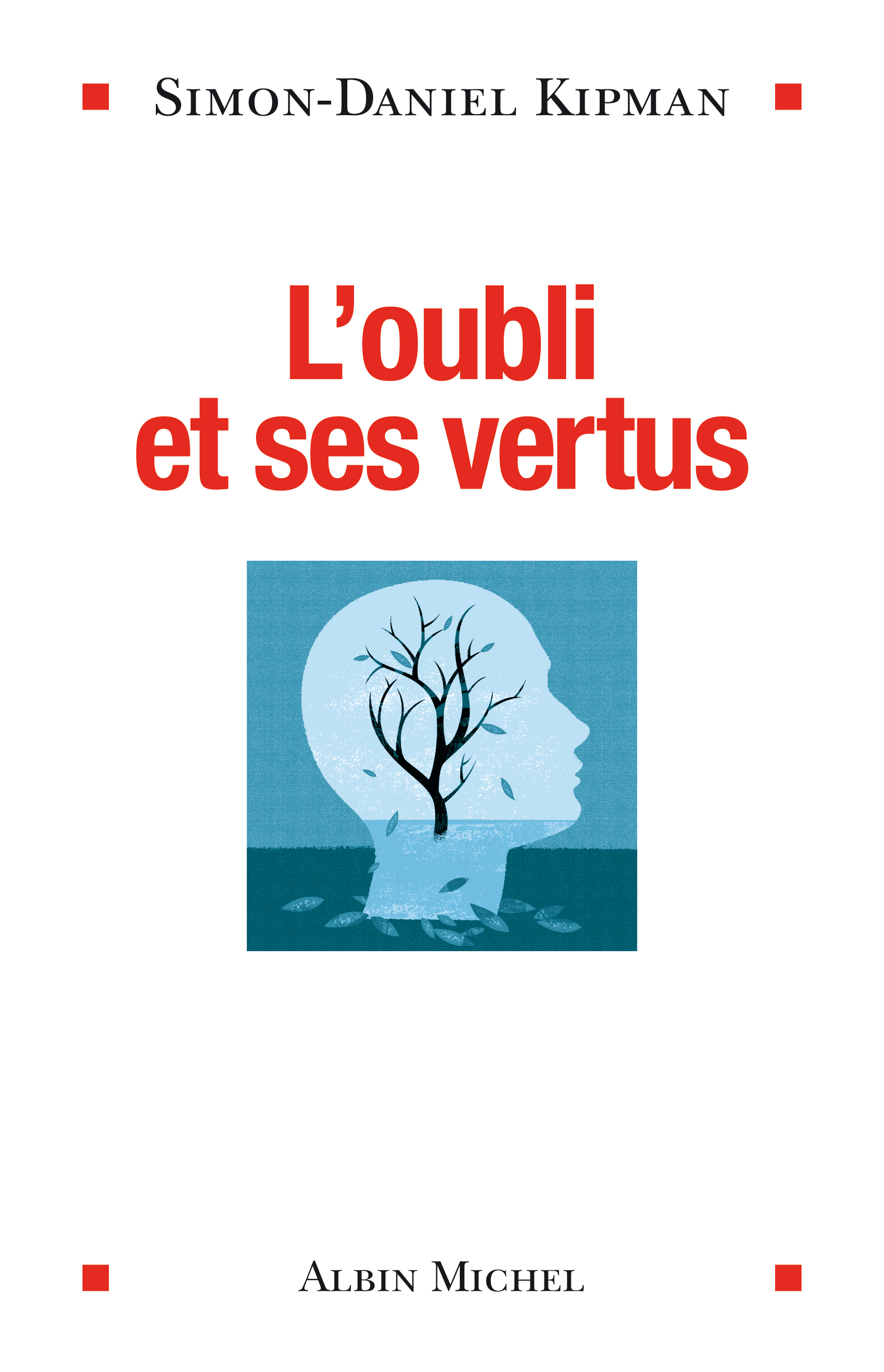 Couverture du livre L'Oubli et ses vertus