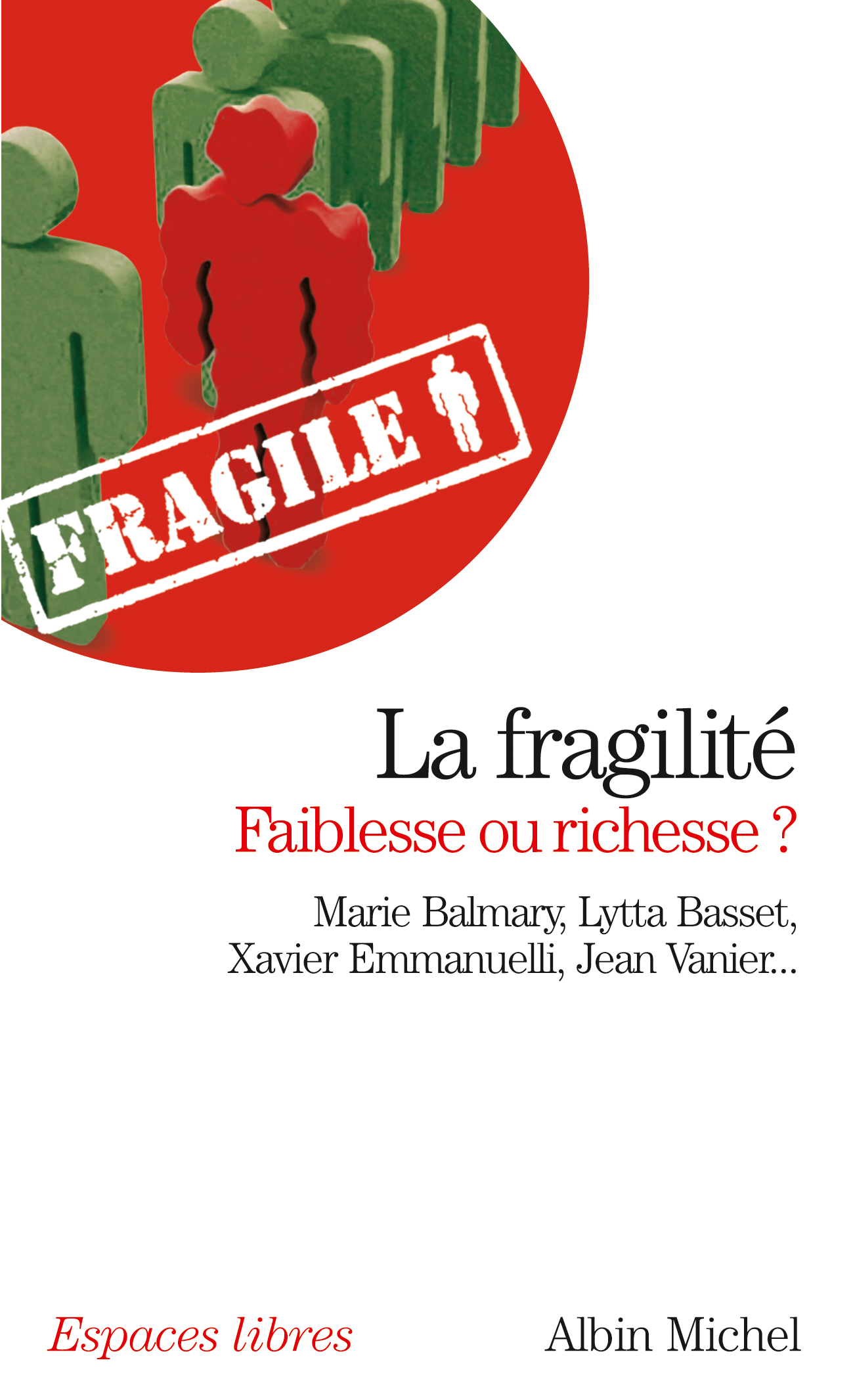 Couverture du livre La Fragilité, faiblesse ou richesse ?