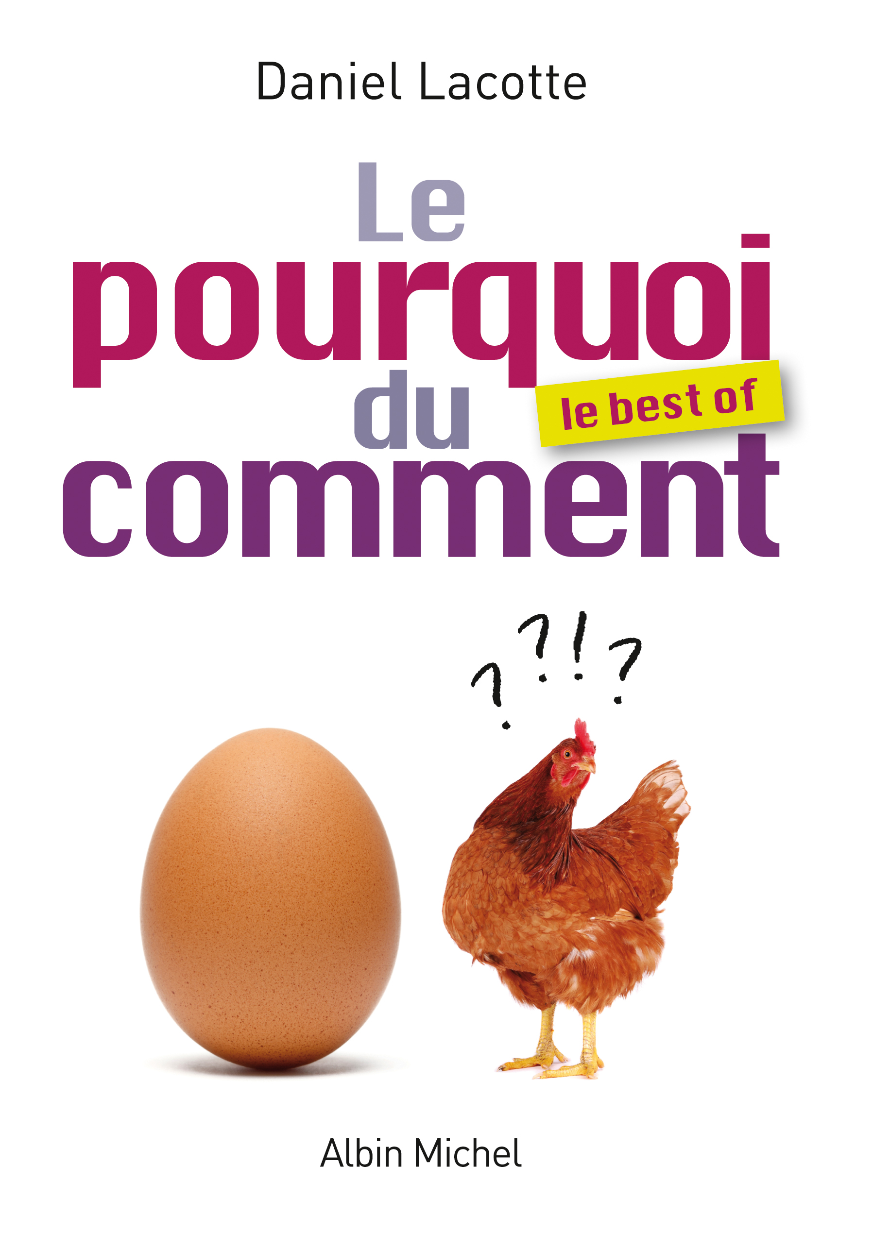 Couverture du livre Le Pourquoi du comment - Le best of