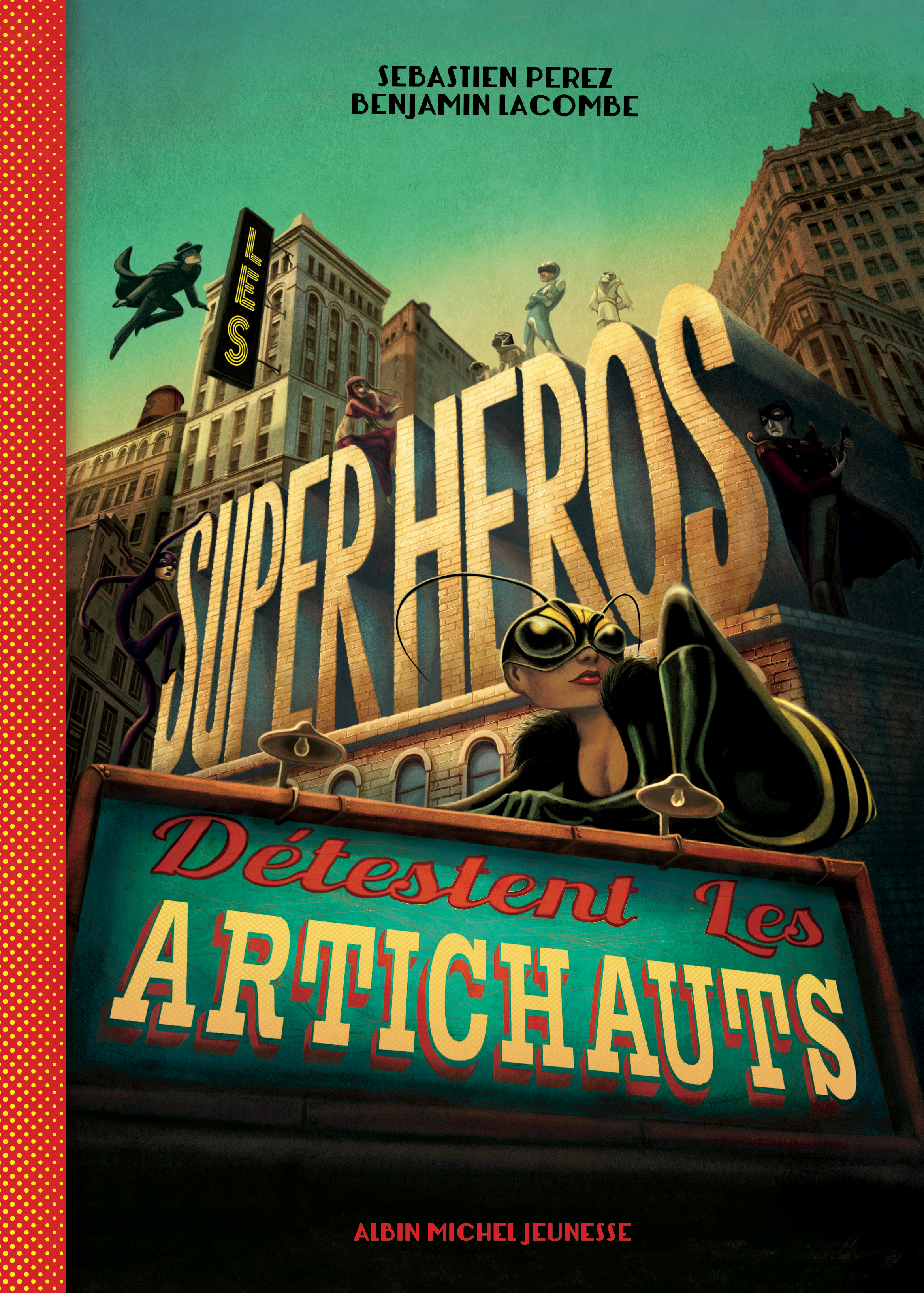 Couverture du livre Les Super-héros détestent les artichauts