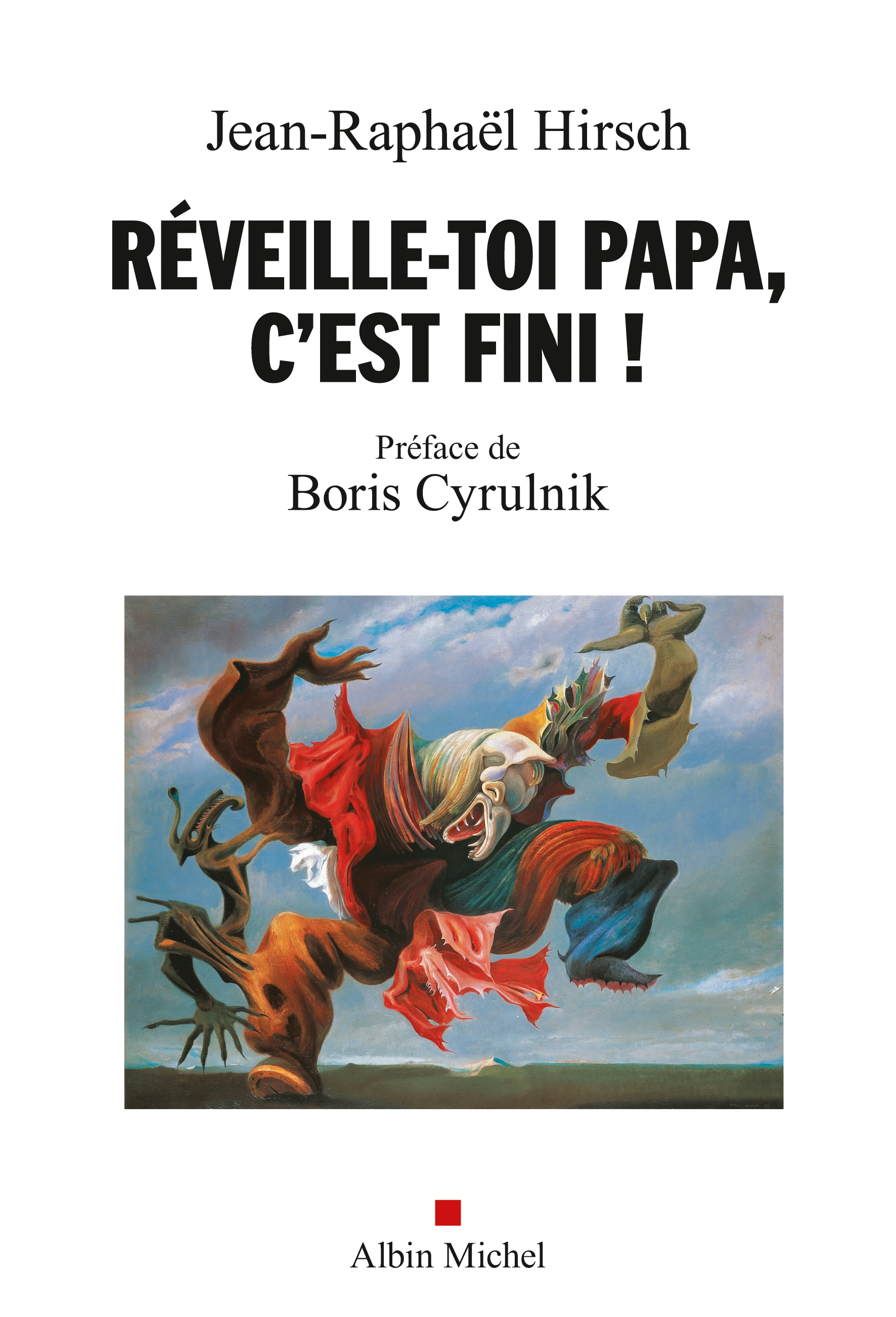 Couverture du livre Réveille-toi, papa, c'est fini !