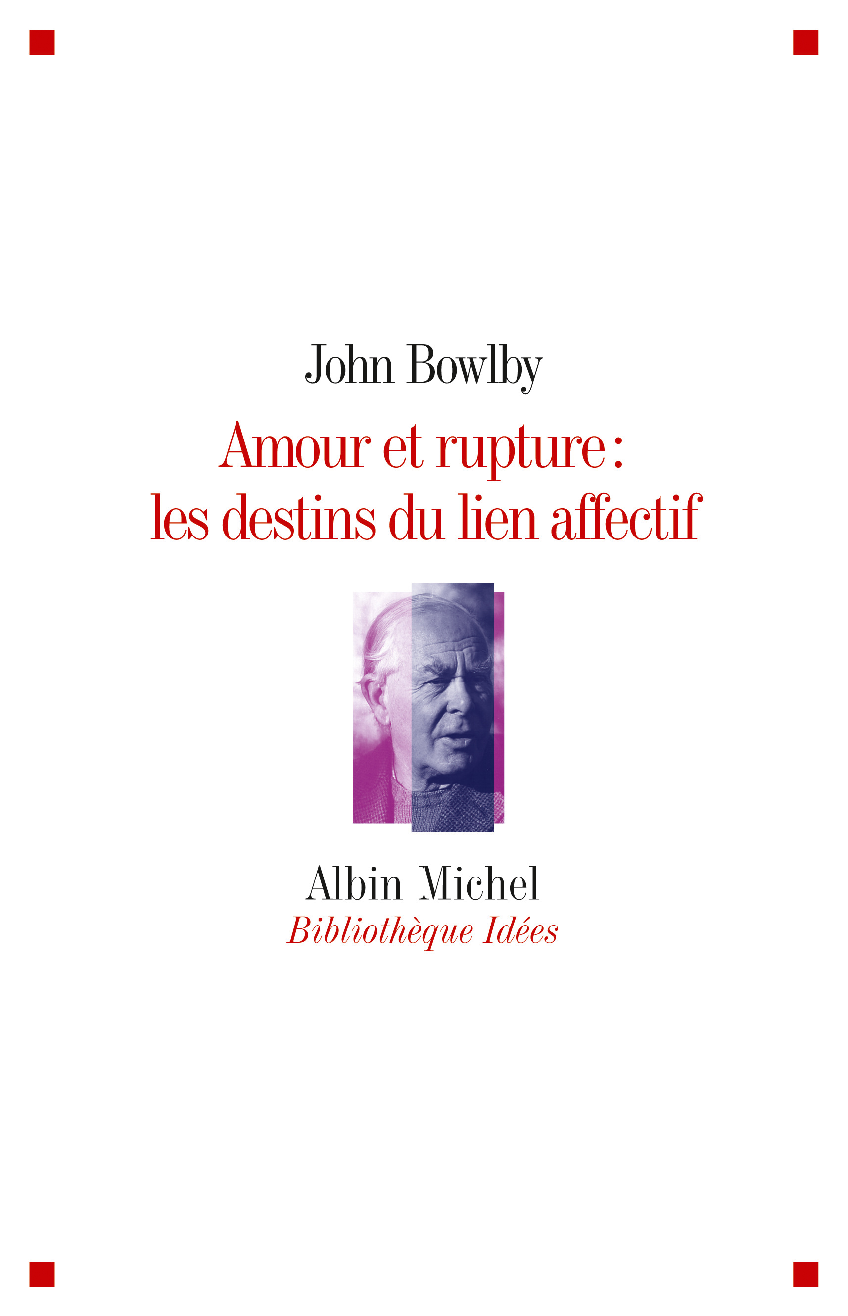 Couverture du livre Amour et rupture : les destins des liens affectifs