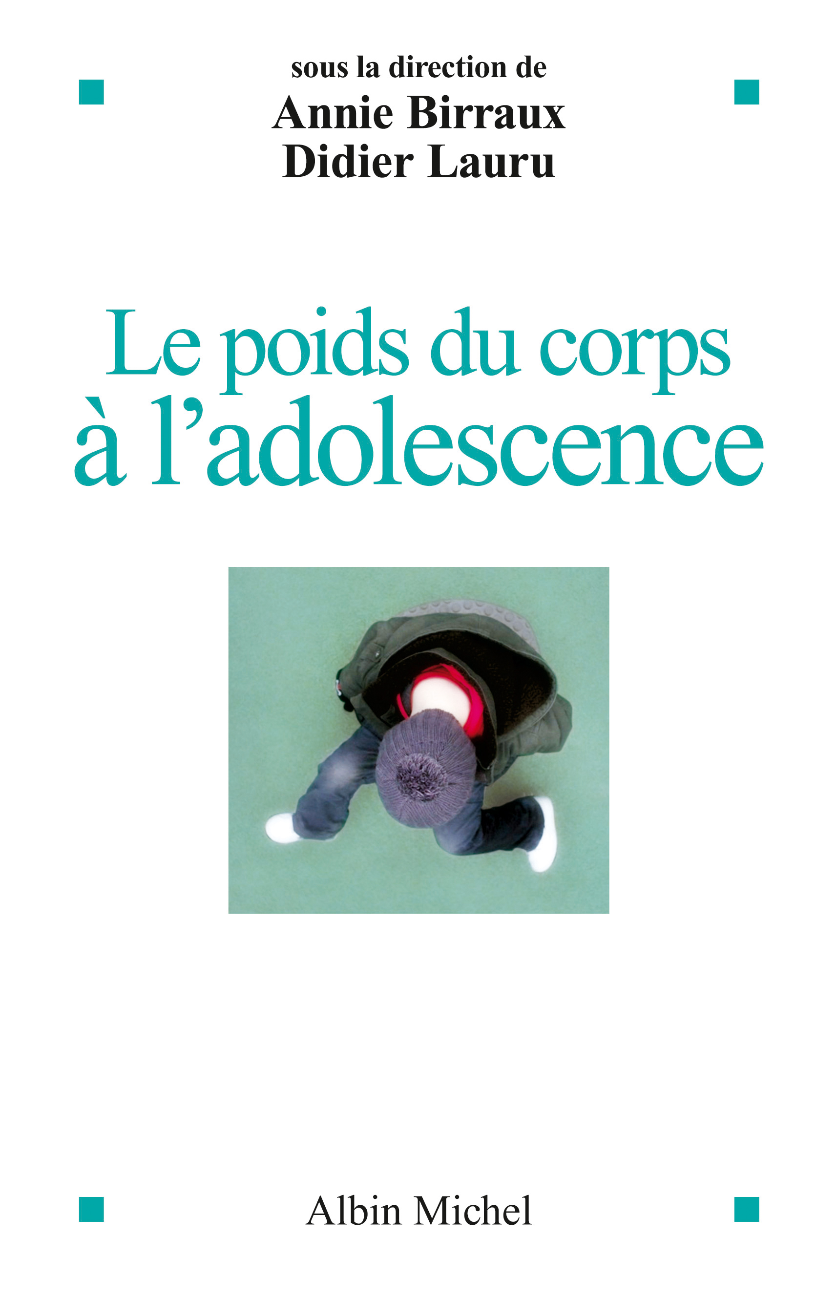 Couverture du livre Le Poids du corps à l'adolescence