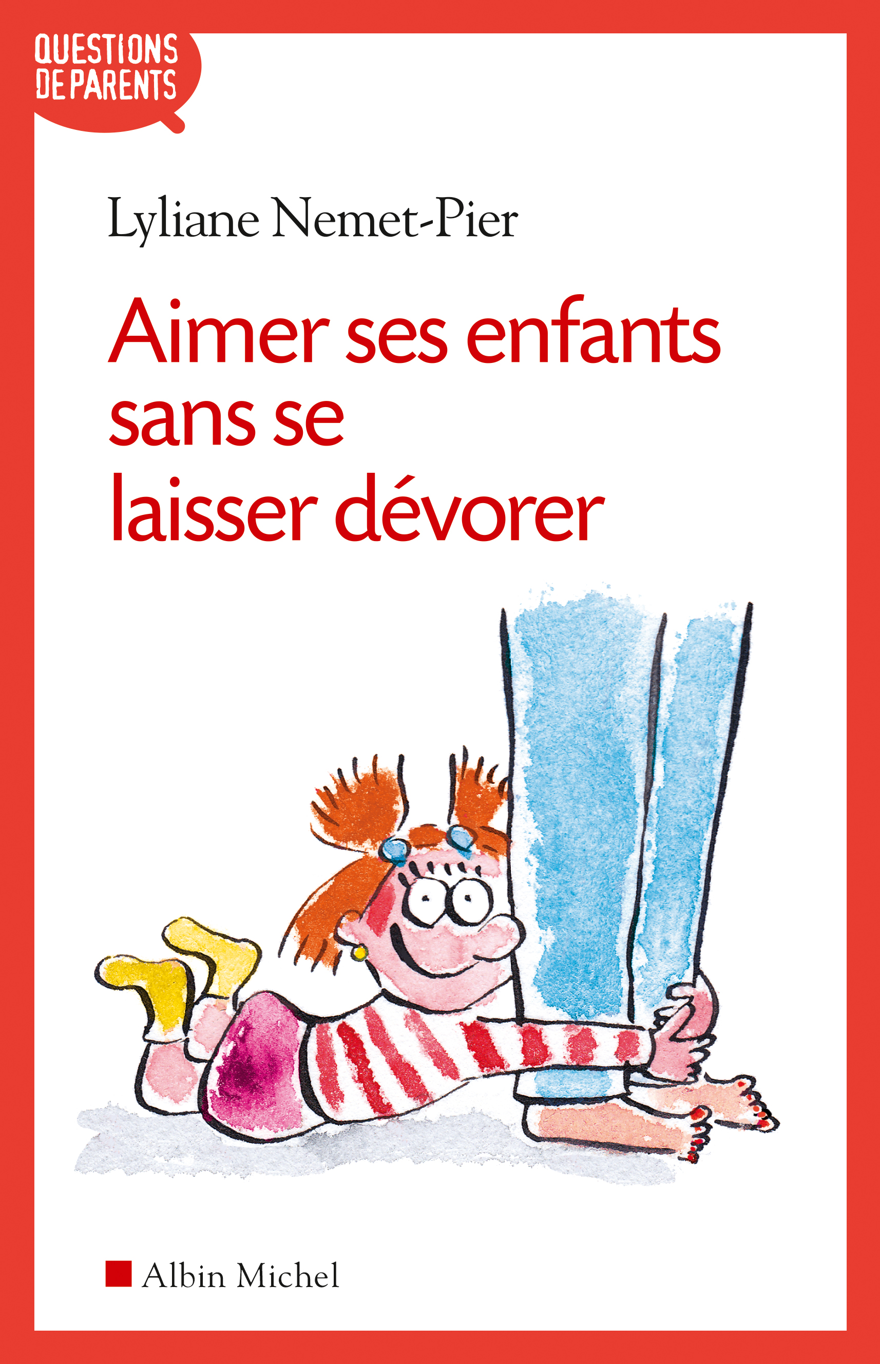 Couverture du livre Aimer ses enfants sans se laisser dévorer