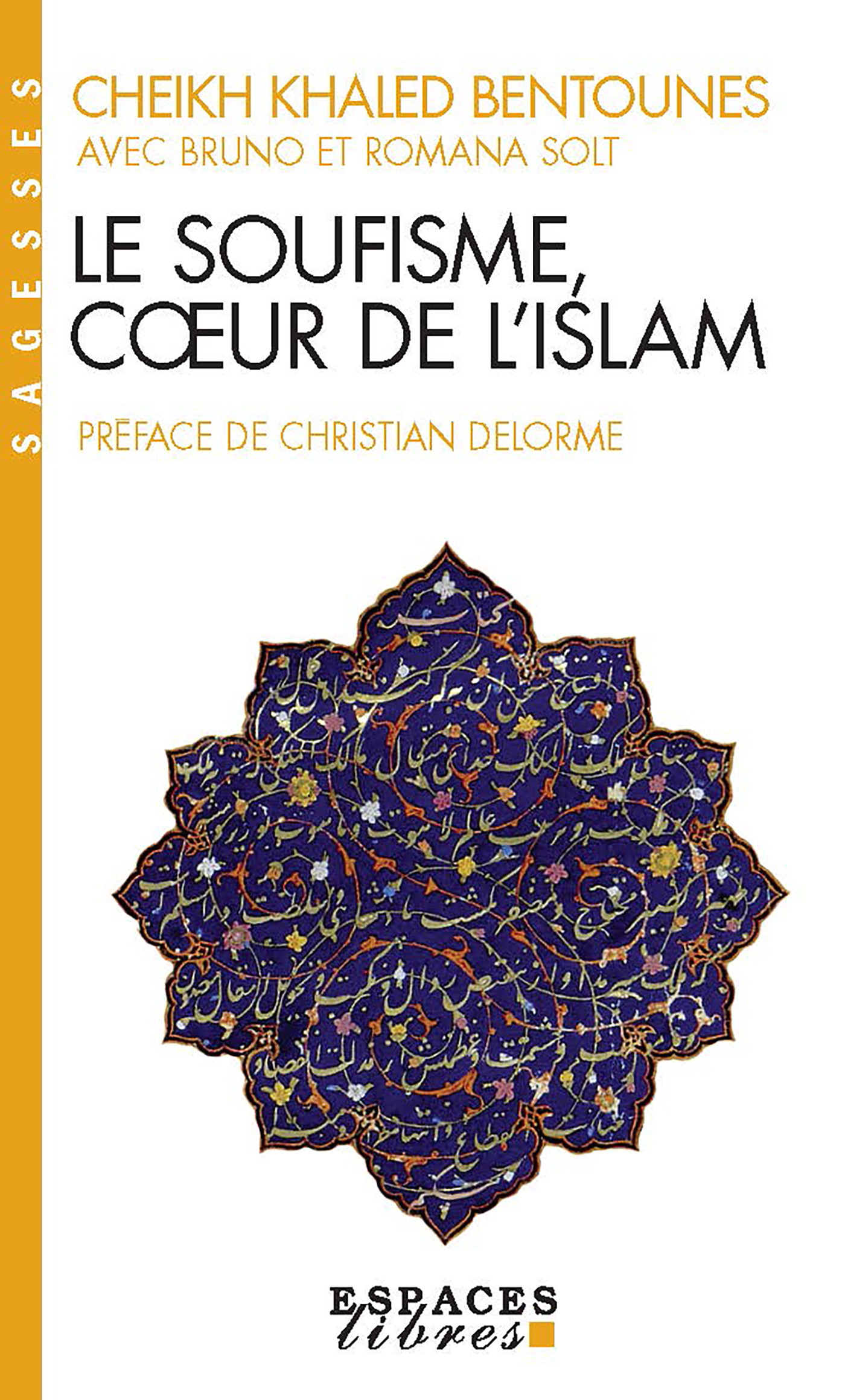 Couverture du livre Le Soufisme, coeur de l'Islam