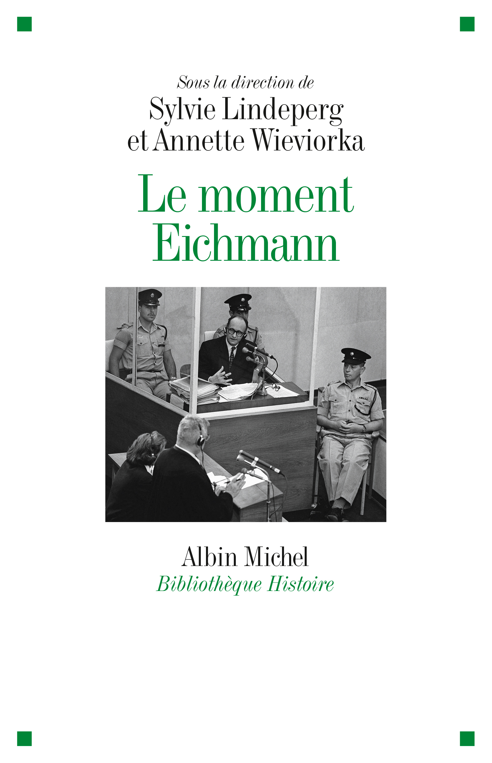 Couverture du livre Le Moment Eichmann