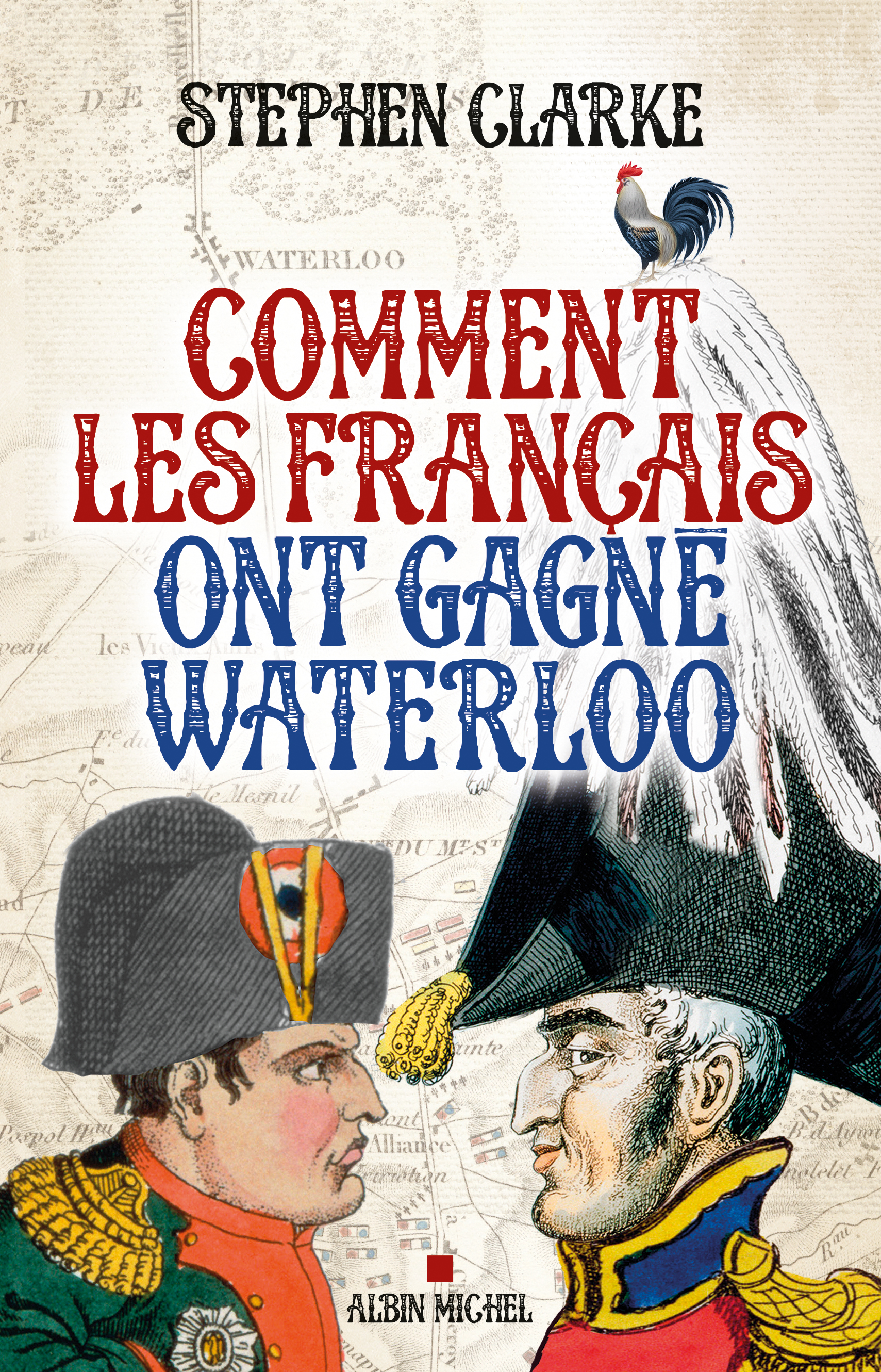 Couverture du livre Comment les français ont gagné Waterloo