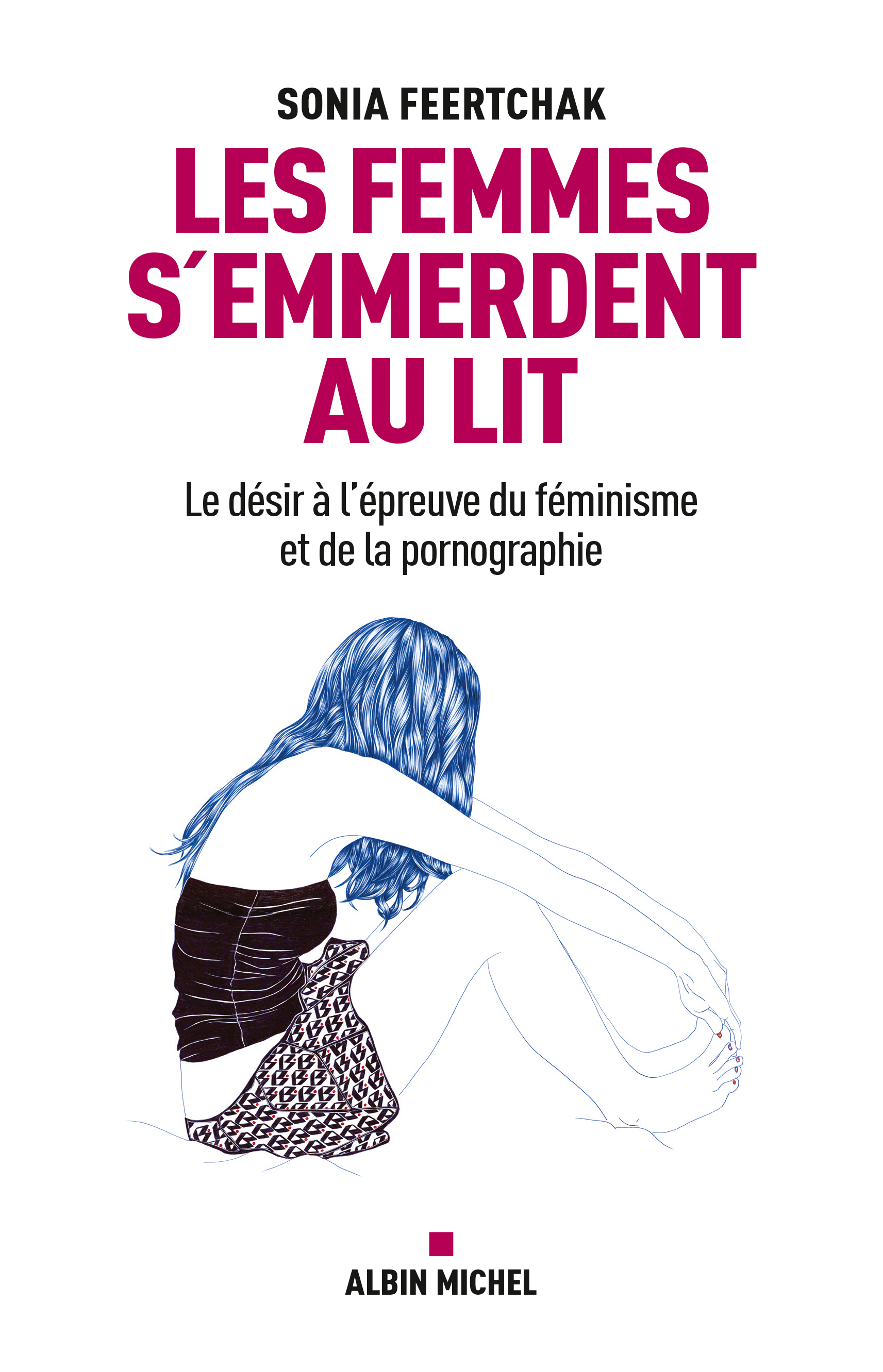 Couverture du livre Les Femmes s'emmerdent au lit