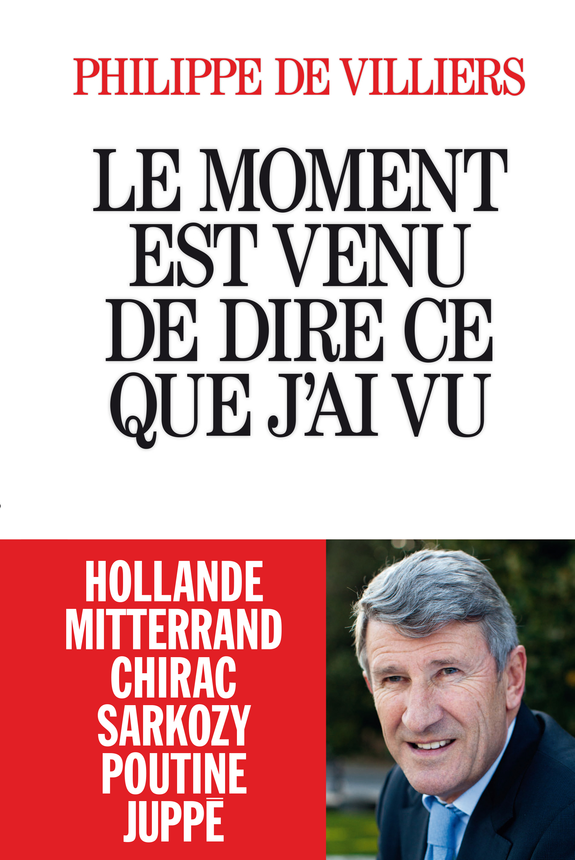 Couverture du livre Le Moment est venu de dire ce que j'ai vu