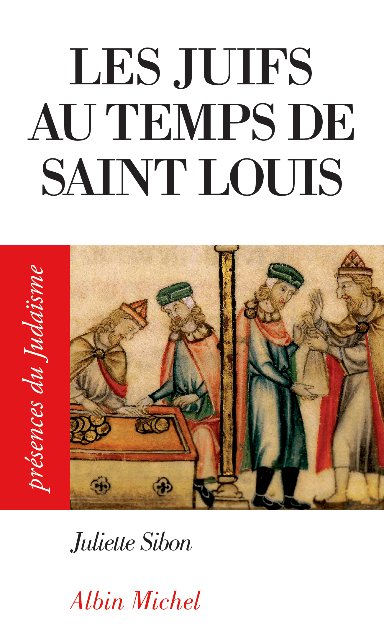 Couverture du livre Les Juifs au temps de Saint Louis