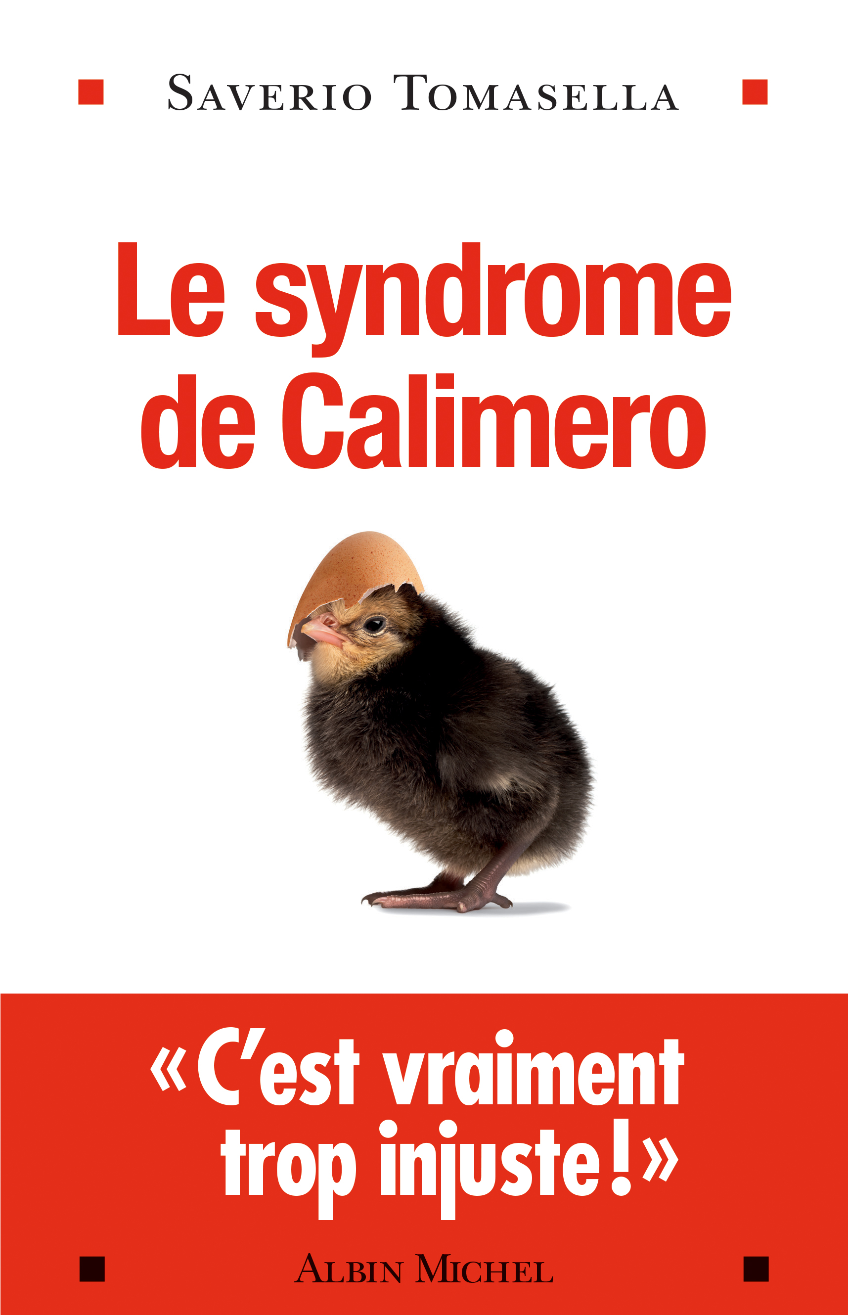 Couverture du livre Le Syndrome de Calimero