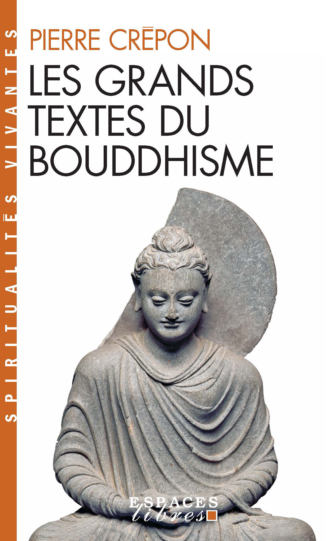 Couverture du livre Les Grands Textes du bouddhisme