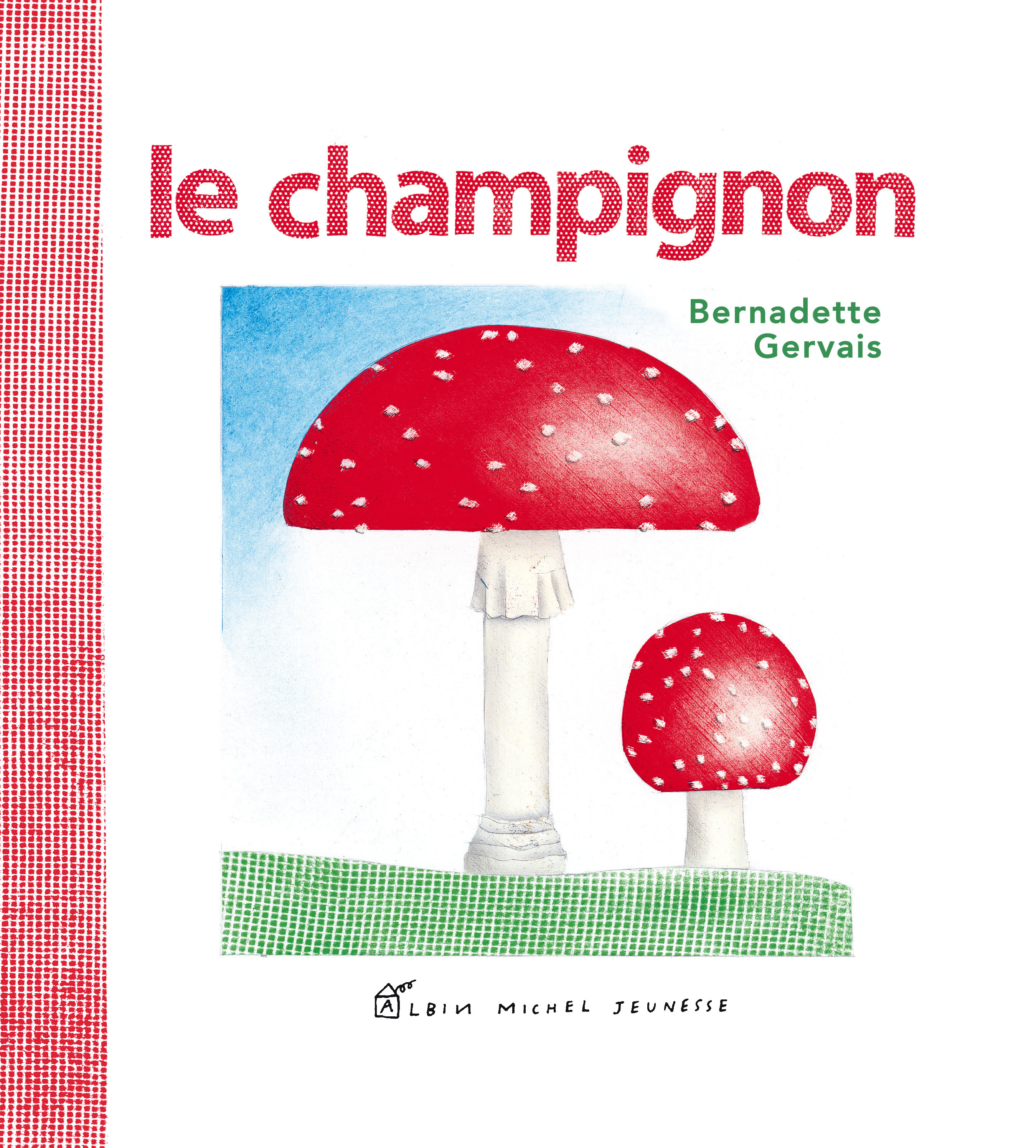 Couverture du livre Le Champignon