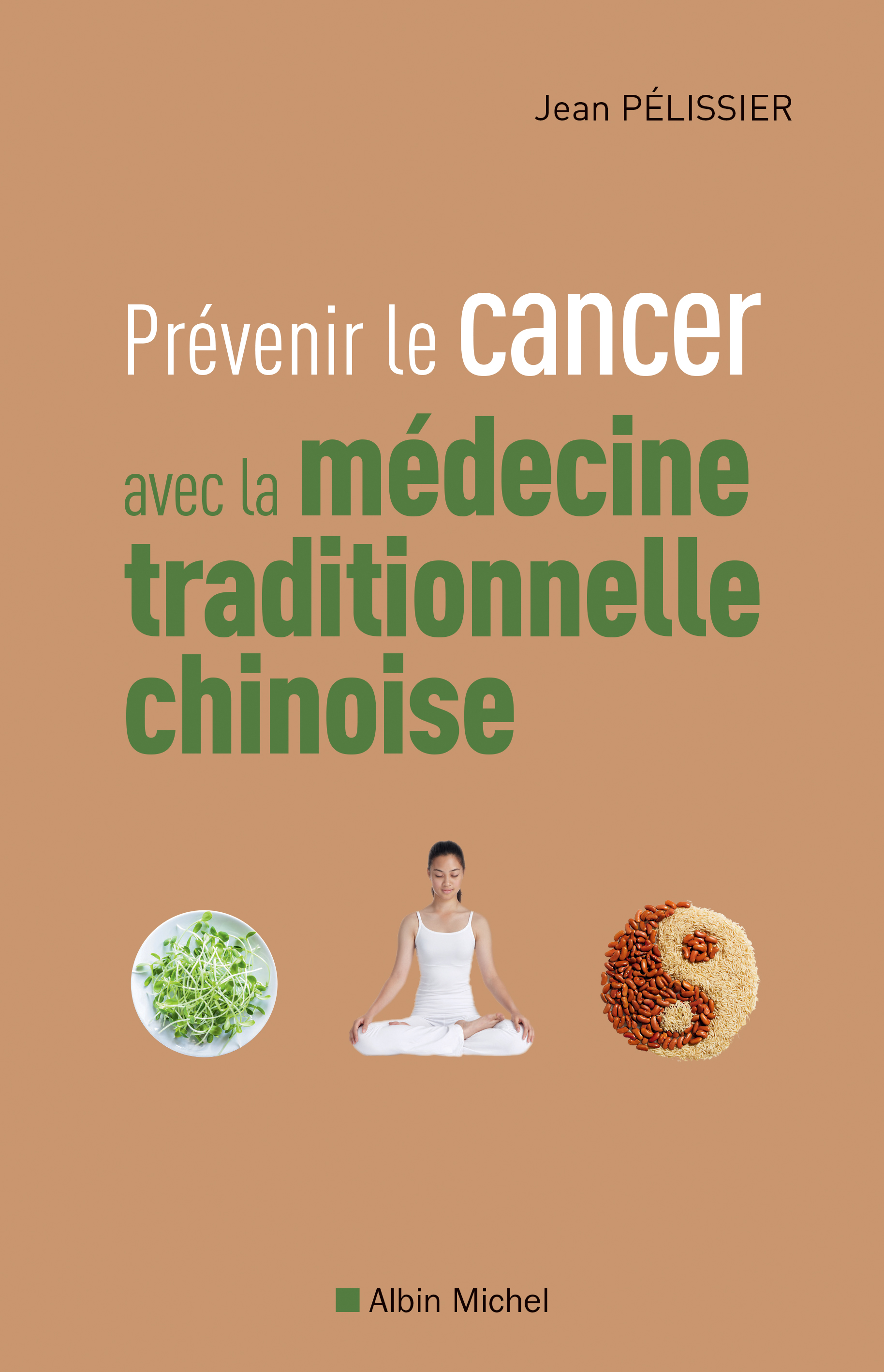 Couverture du livre Prévenir le cancer avec la médecine traditionnelle chinoise