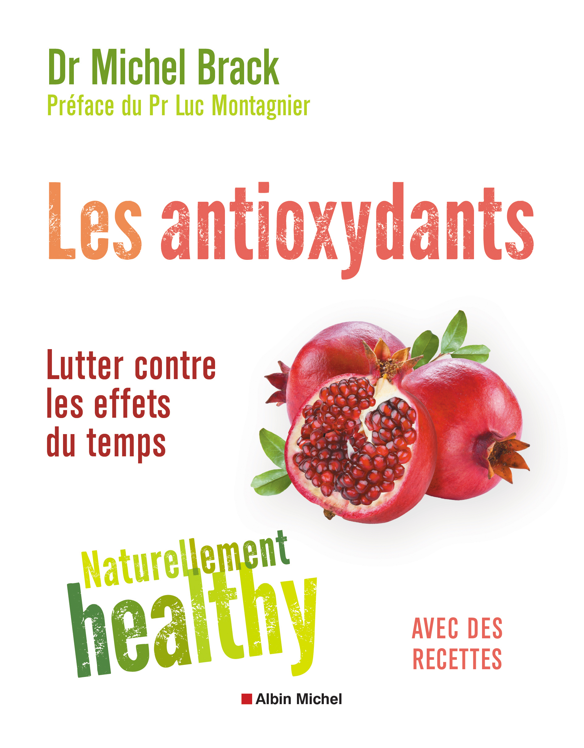 Couverture du livre Les Antioxydants - Naturellement healthy