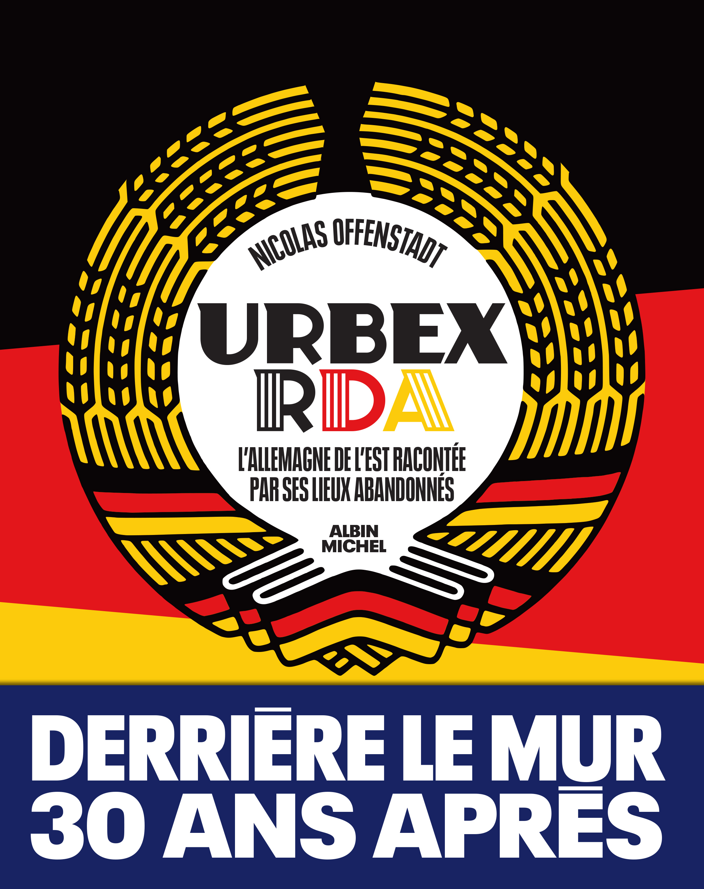 Urbex RDA | Éditions Albin Michel