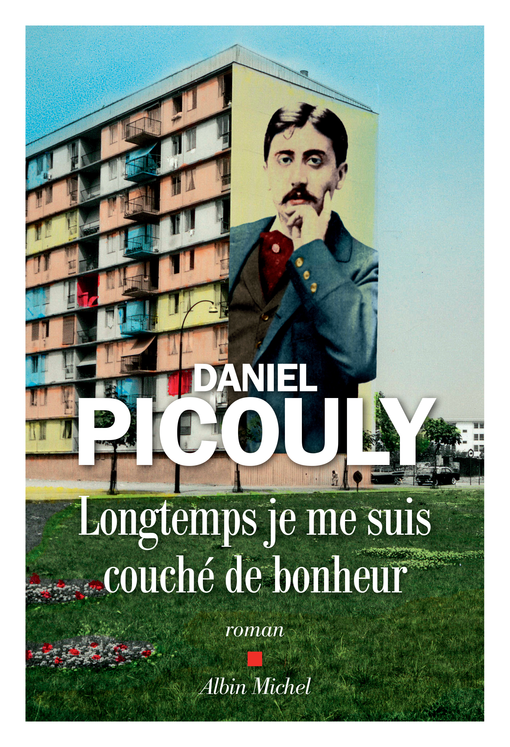 Couverture du livre Longtemps je me suis couché de bonheur