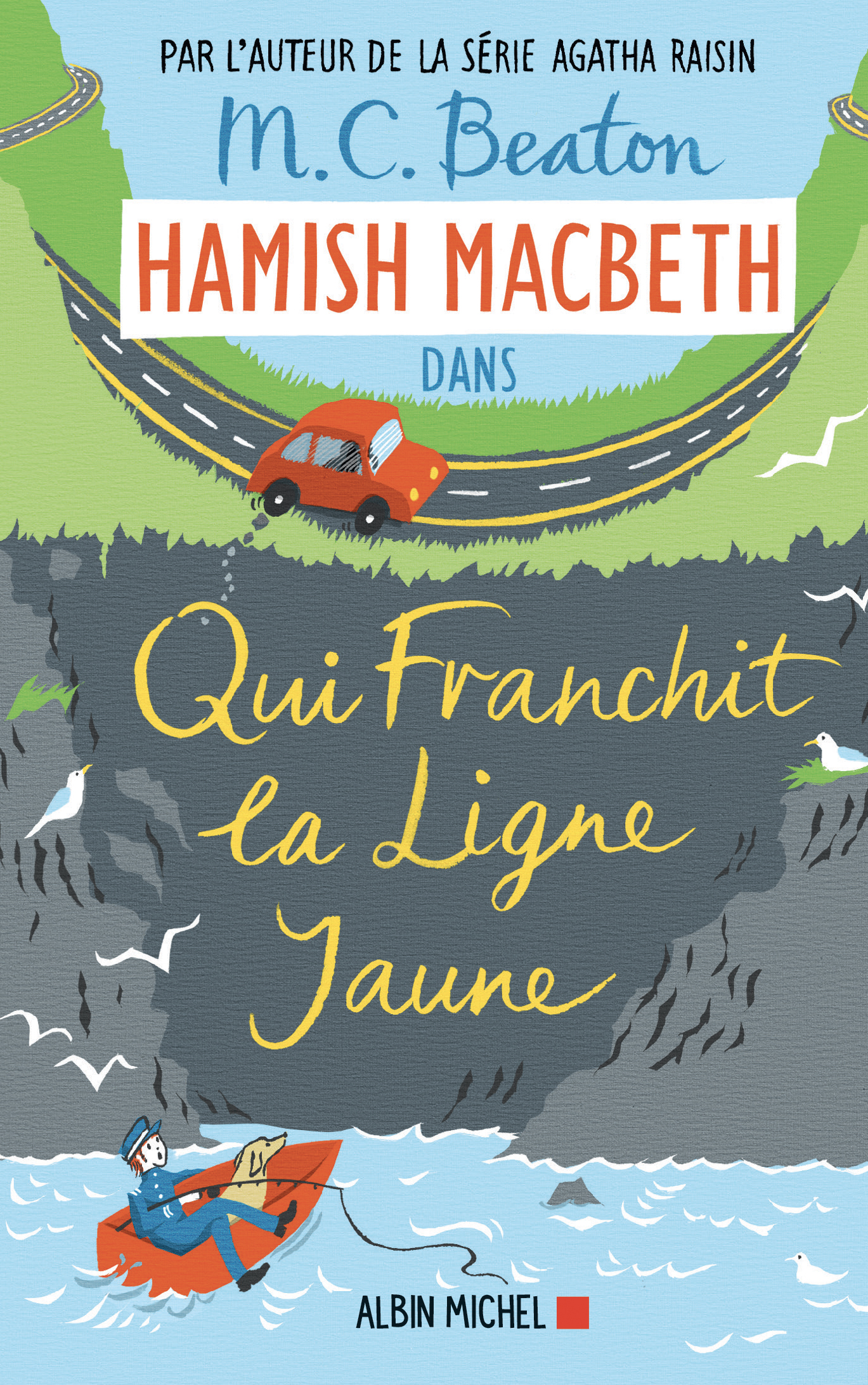 Couverture du livre Hamish Macbeth 5 - Qui franchit la ligne jaune