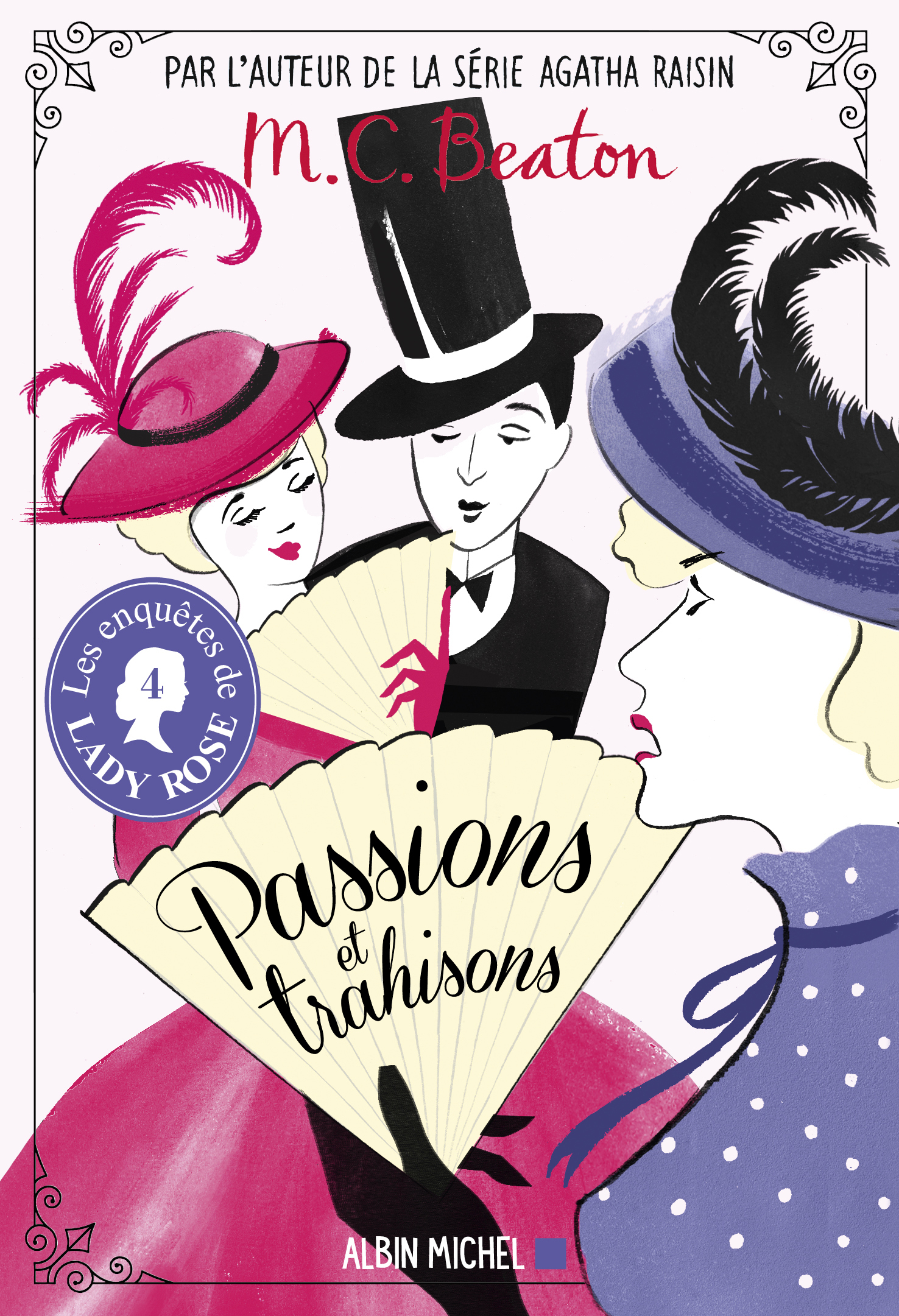 Couverture du livre Les Enquêtes de Lady Rose - tome 4 - Passions et trahisons