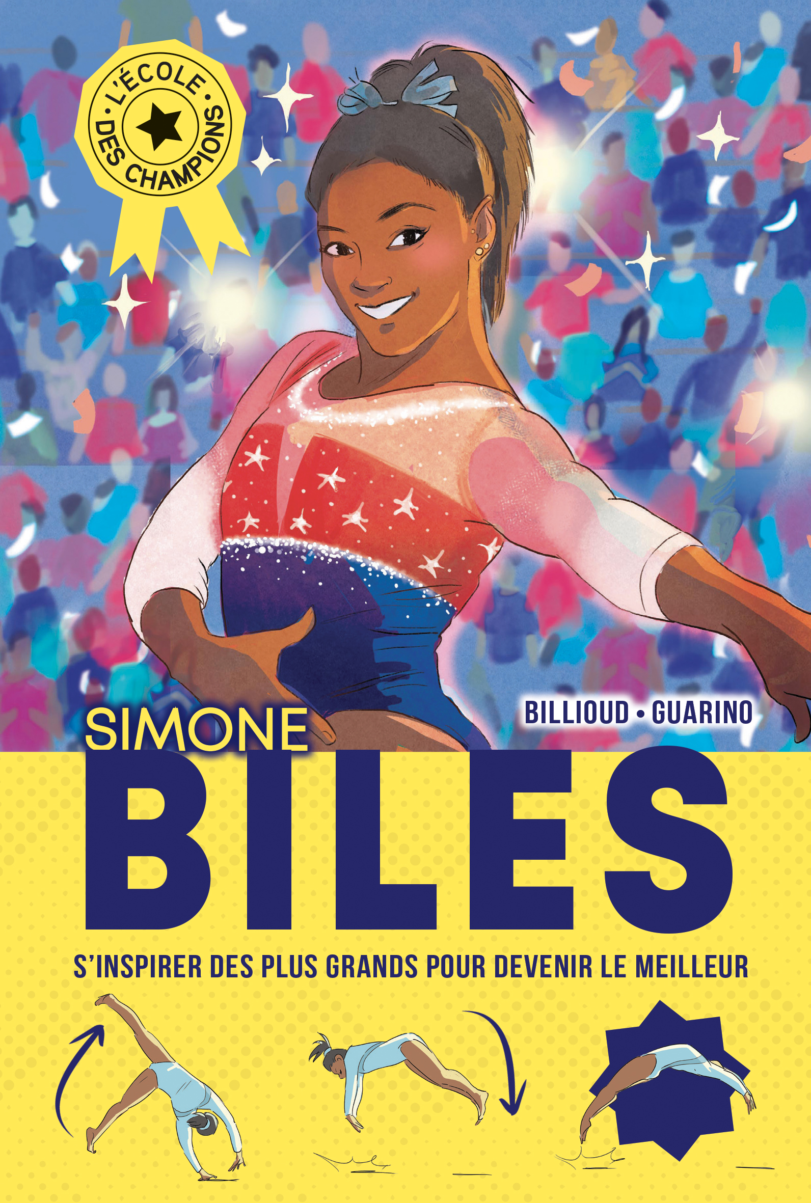 Couverture du livre L'Ecole des champions - tome 2 : Simone Biles