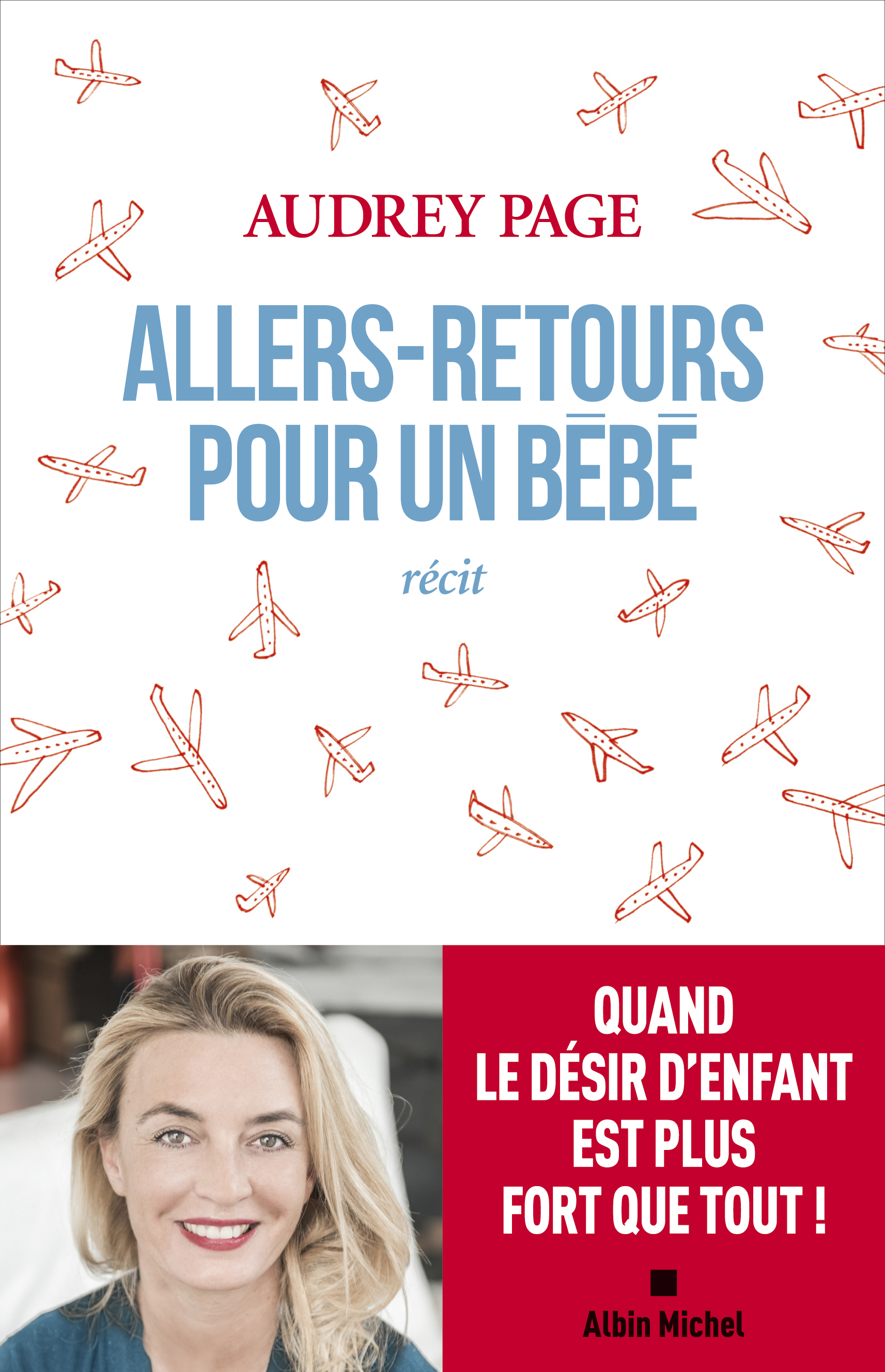 Allers Retours Pour Un Bebe Editions Albin Michel