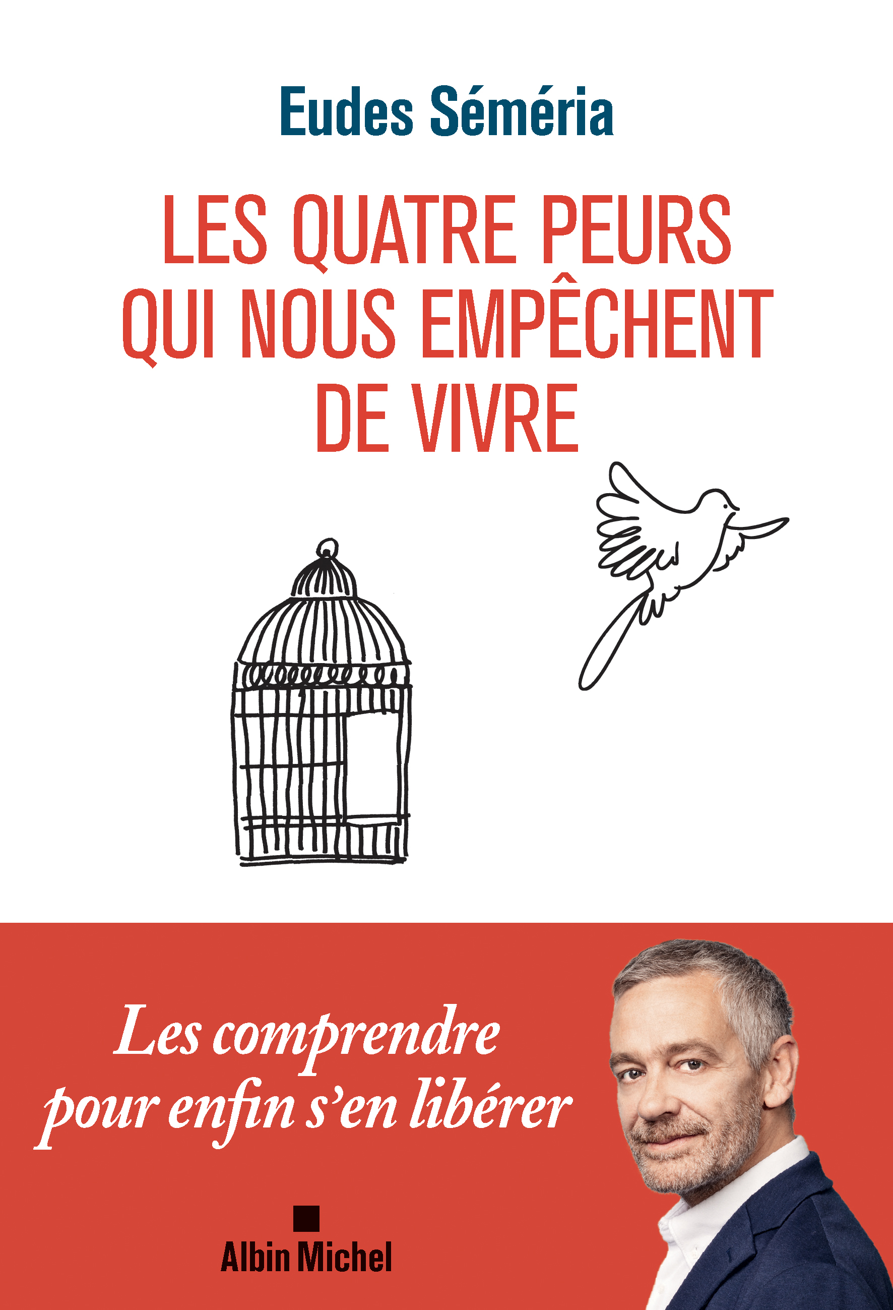 Couverture du livre Les Quatre peurs qui nous empêchent de vivre