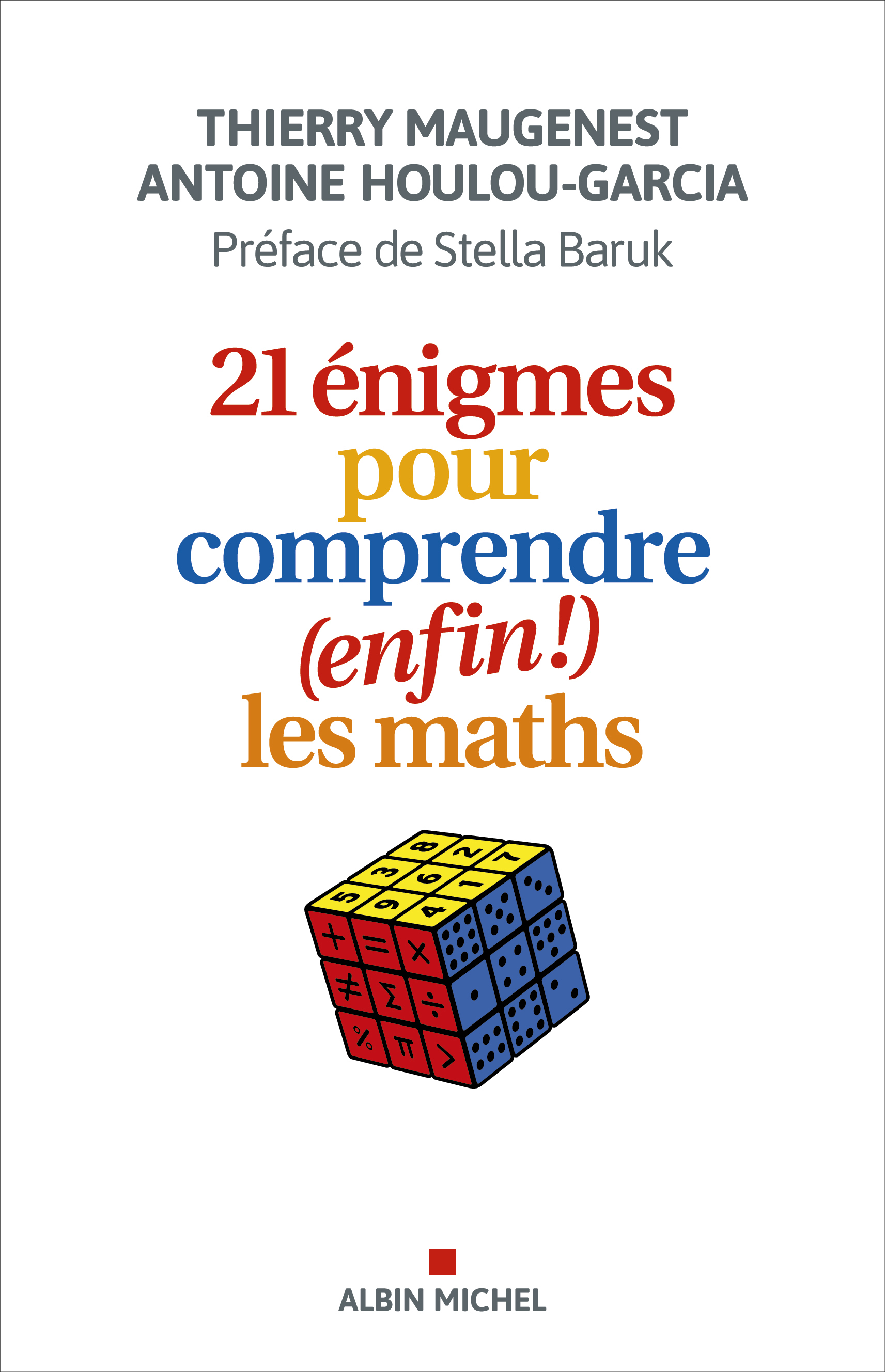 Couverture du livre 21 énigmes pour comprendre (enfin !) les maths
