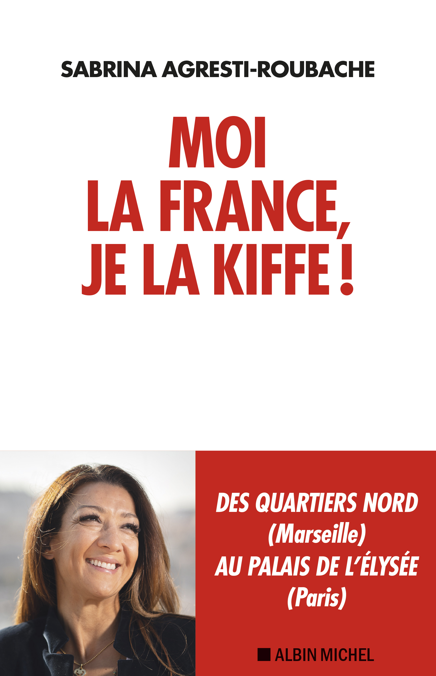 Couverture du livre Moi la France, je la kiffe !