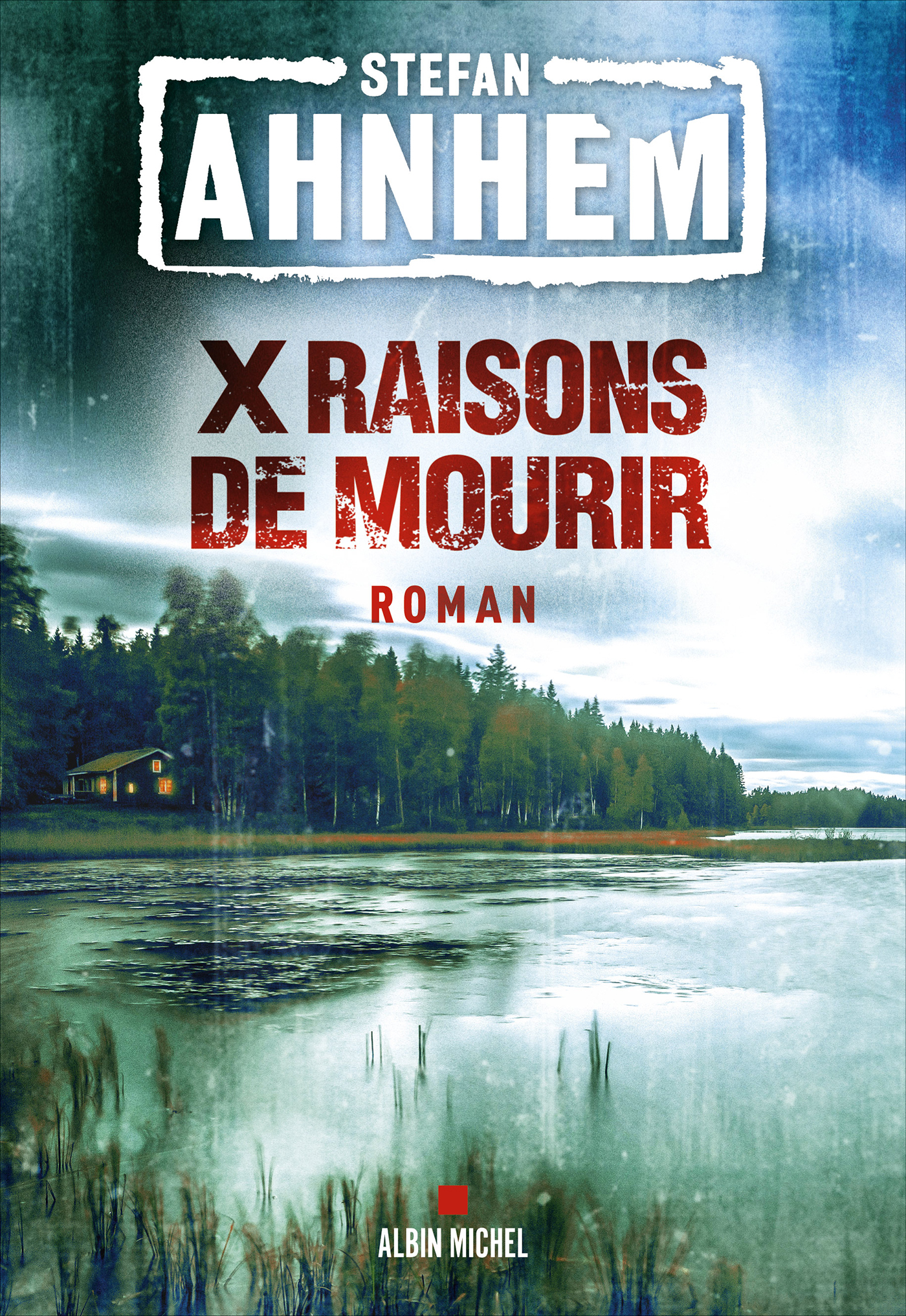 Couverture du livre X raisons de mourir