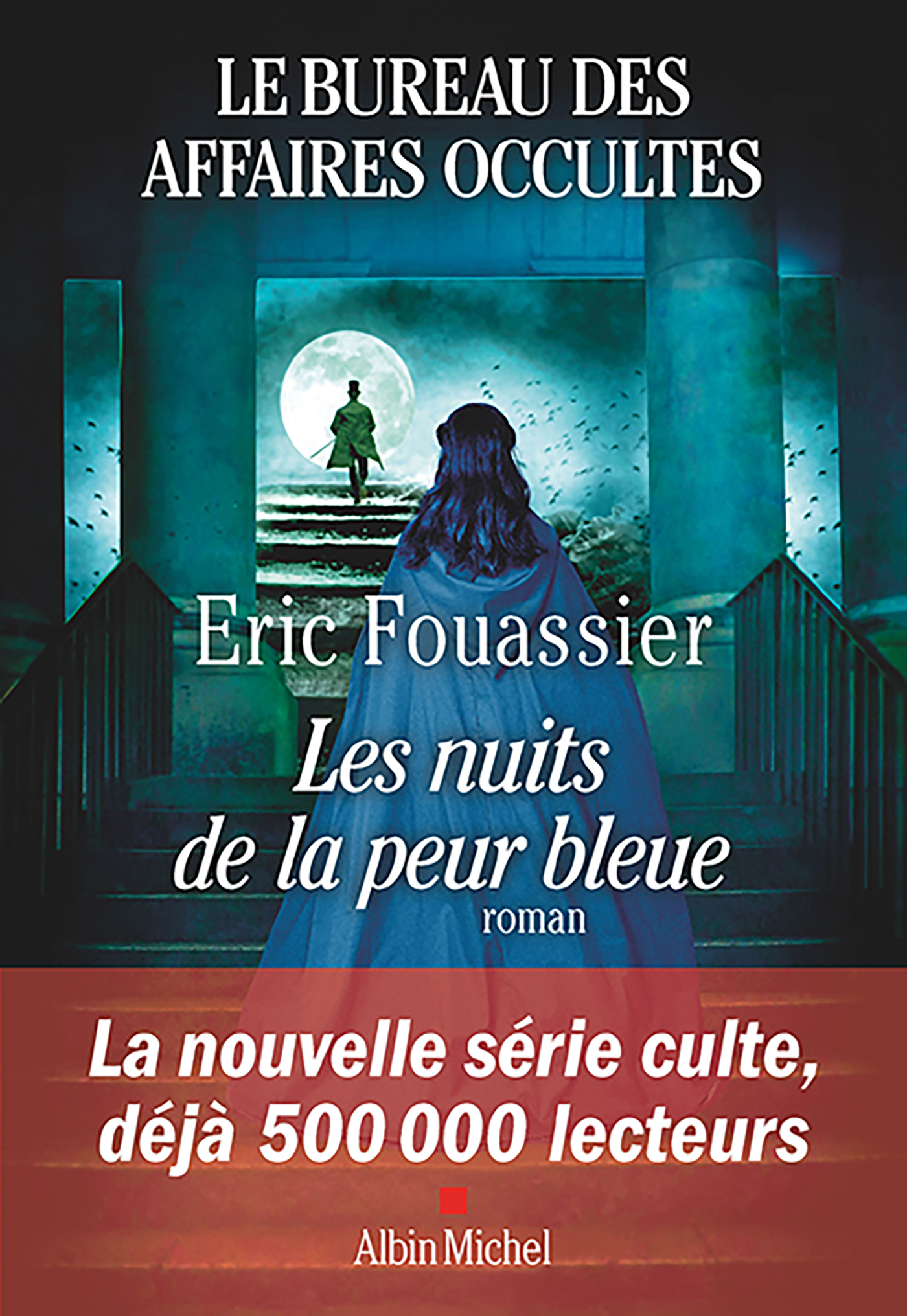 Couverture du livre Le Bureau des affaires occultes - tome 3 - Les Nuits de la peur bleue