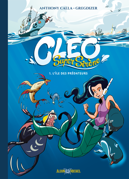 Couverture du livre Cleo Super Sirène - tome 1 - L'Ile des Prédateurs