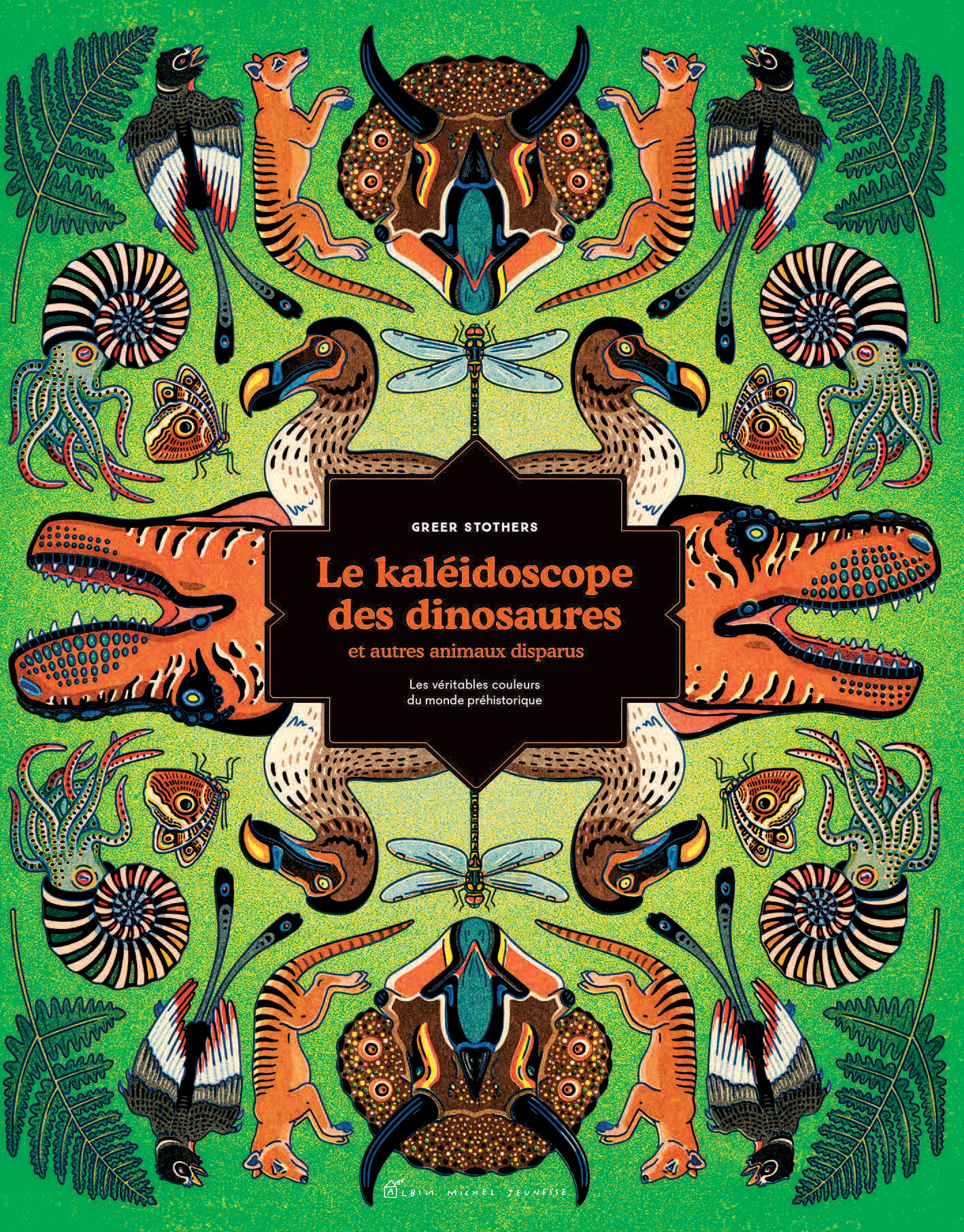 Couverture du livre Le Kaléidoscope des dinosaures et autres animaux disparus