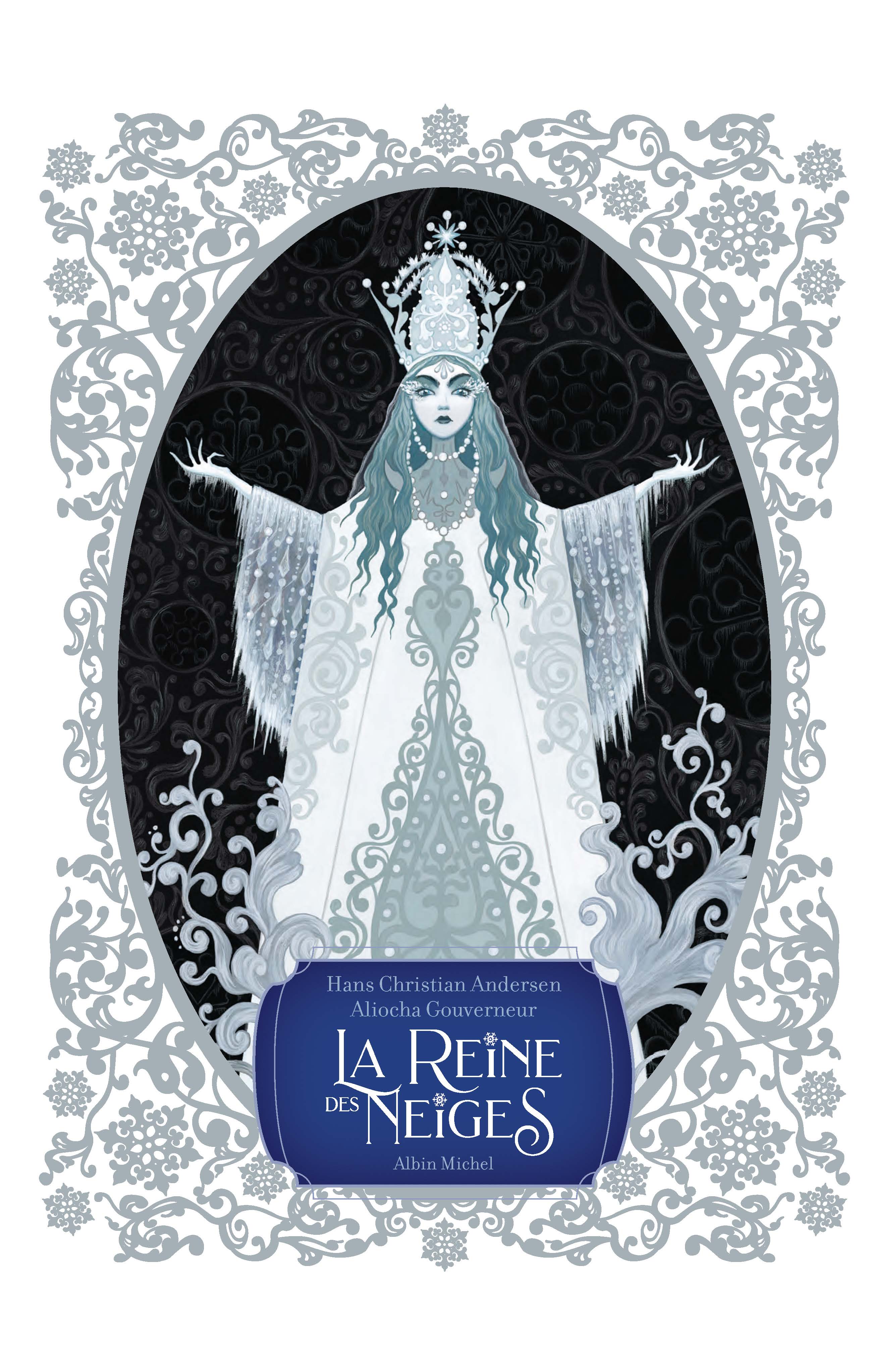 La Reine des neiges  Éditions Albin Michel