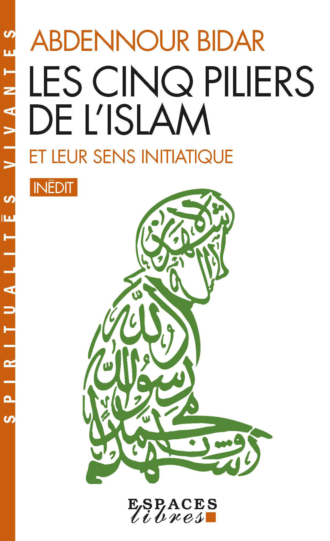 Les Cinq piliers de l'Islam et leur sens initiatique