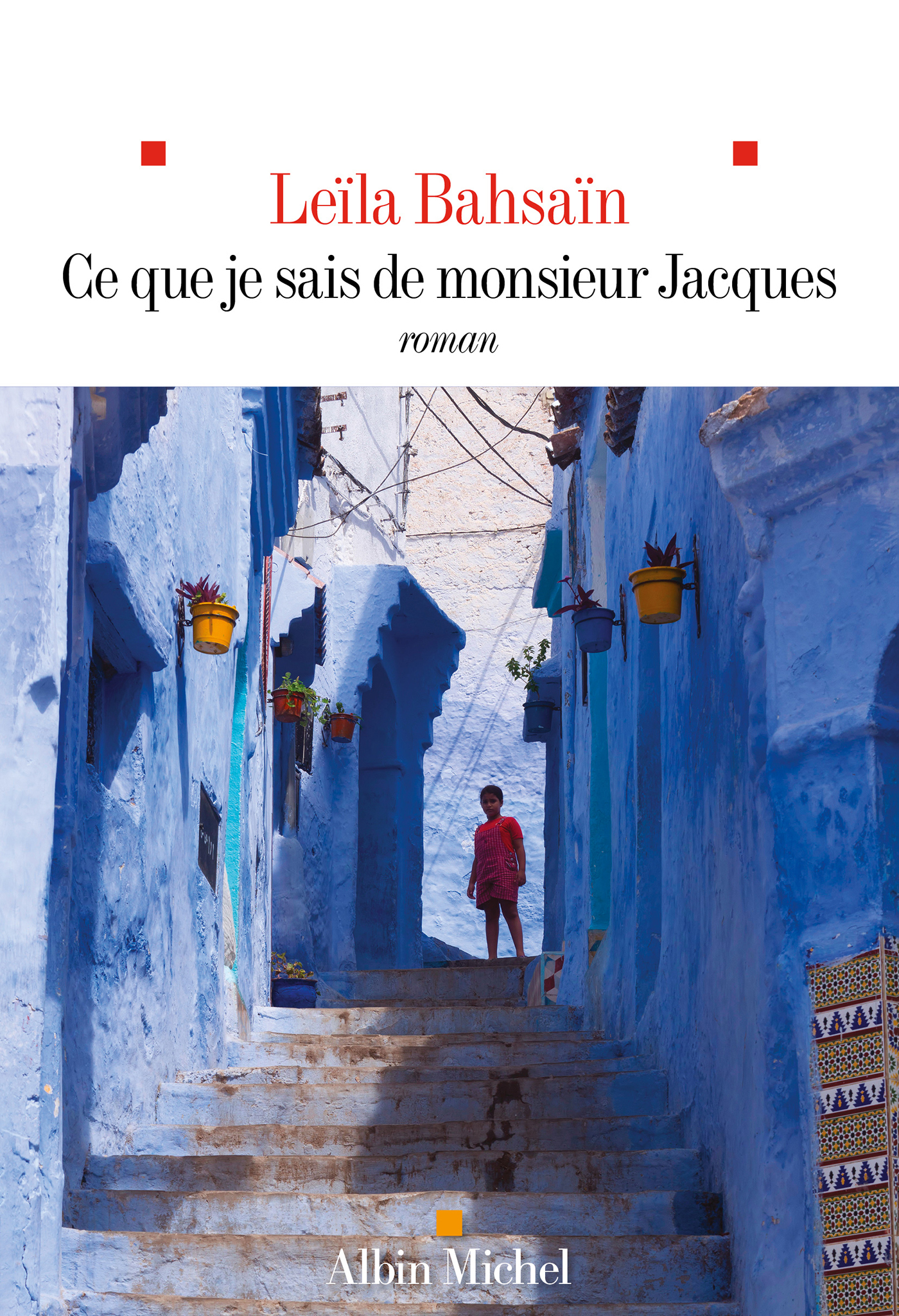 Couverture du livre Ce que je sais de monsieur Jacques