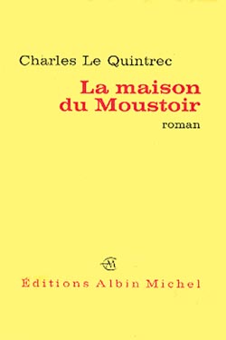 Couverture du livre La Maison du Moustoir