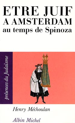 Couverture du livre Être juif à Amsterdam au temps de Spinoza