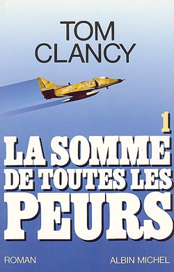 Couverture du livre La Somme de toutes les peurs - tome 1